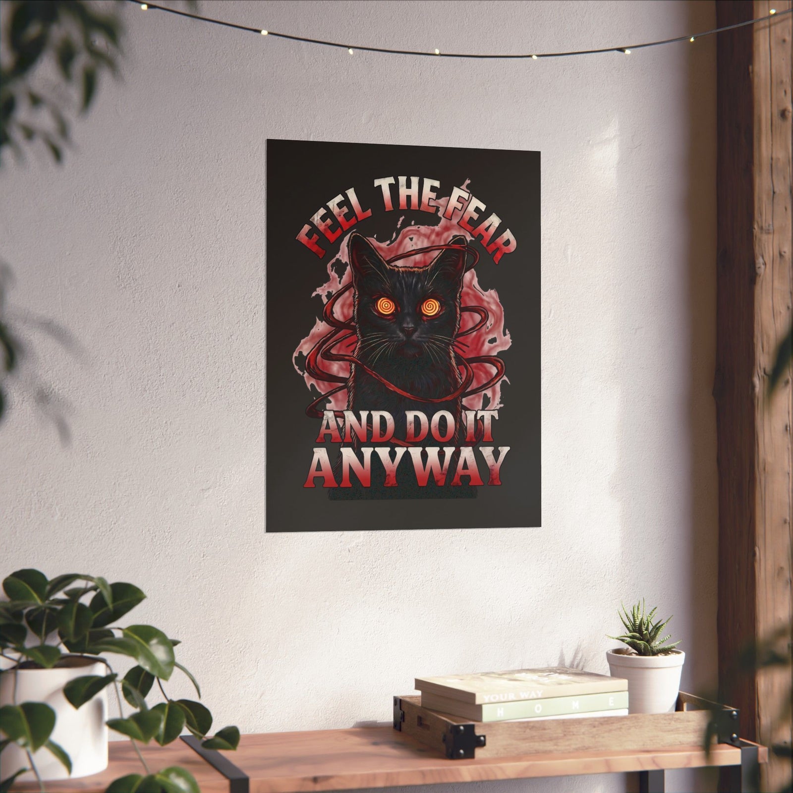 Feel The Fear And Do It Anyway Poster — Hypnotic Black Cat Horror Graphic