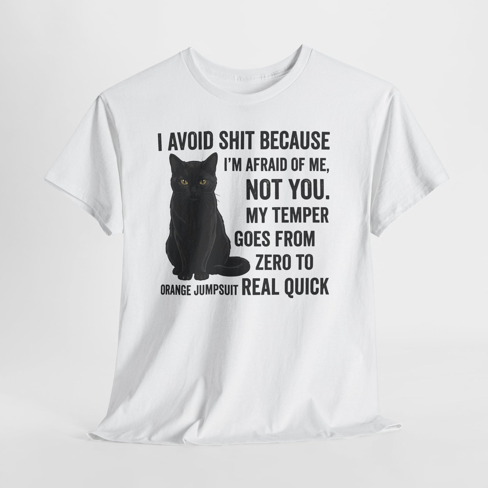Cat Attitude T‑Shirt — "I Avoid Shit Because I’m Afraid of Me" Graphic Tee