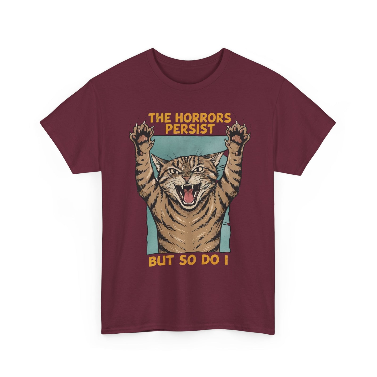 "The Horrors Persist But So Do I" Funny Screaming Cat T-Shirt