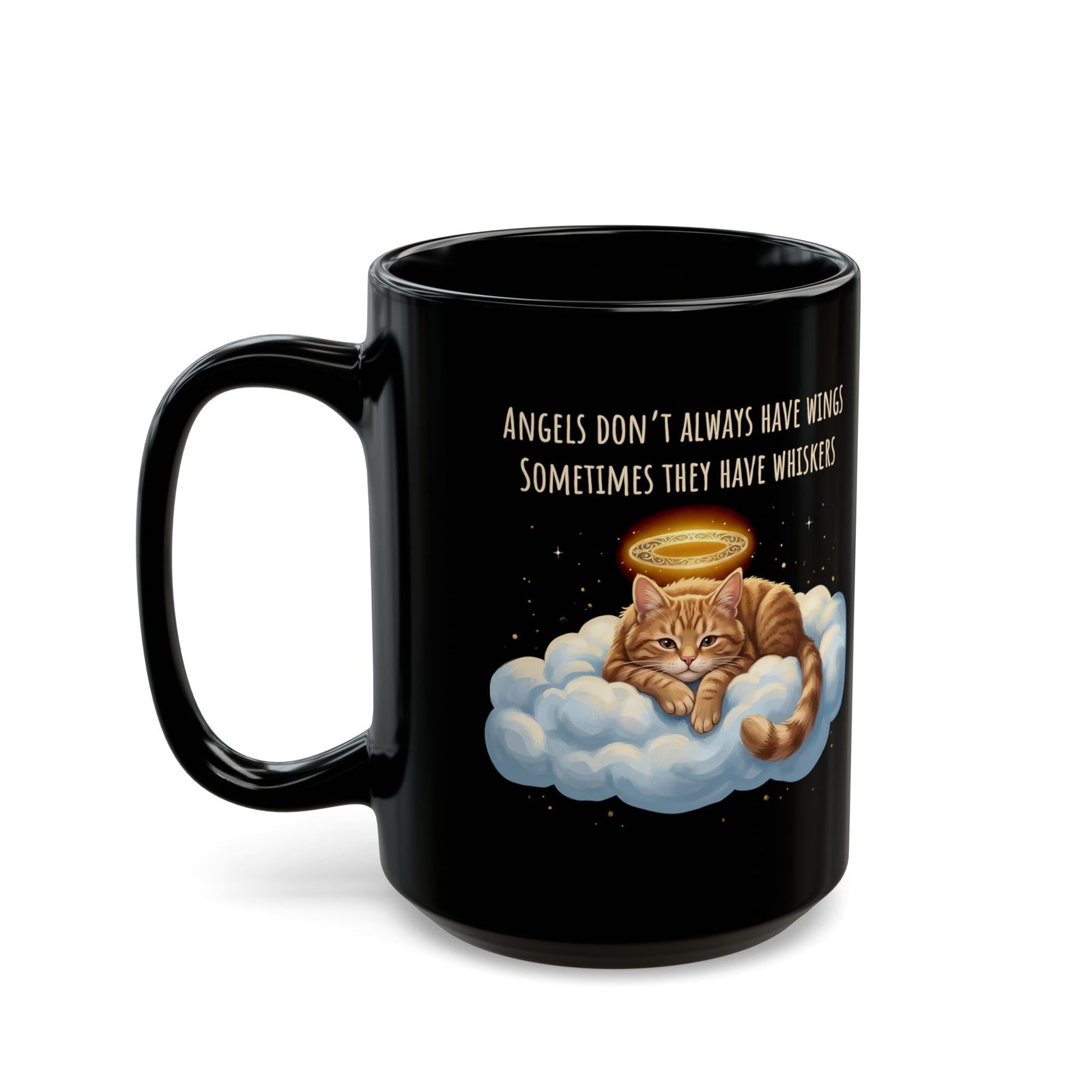 Cat Black Mug — "Angels Don't Always Have Wings, Sometimes They Have Whiskers"
