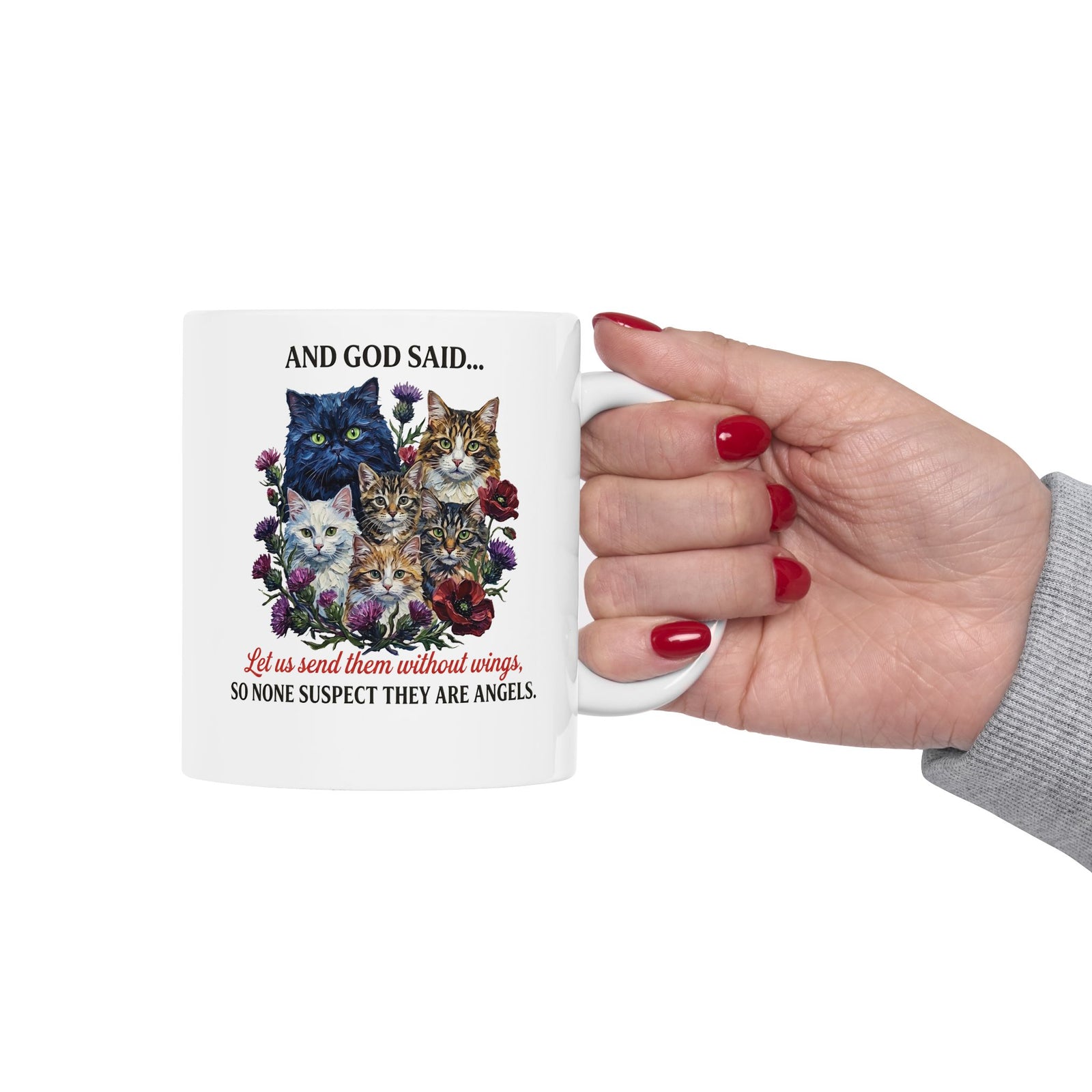 Cat Ceramic Mug - And God Said Cat Mug Cats Without Wings