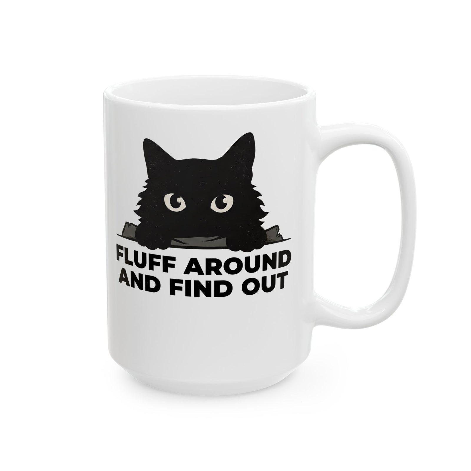 Fluff Around And Find Out Ceramic Mug — Playful Graphic Mug