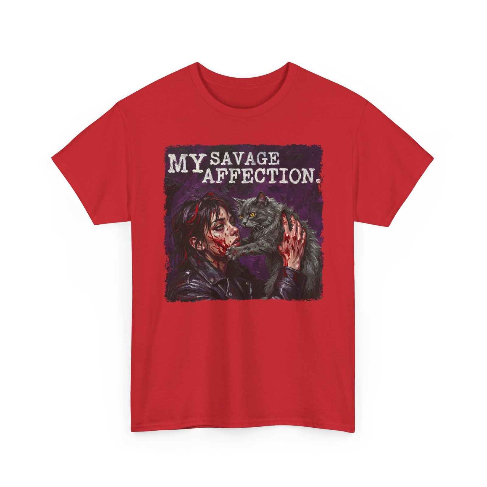 My Savage Affection T-Shirt — Bold Romantic Graphic Tee