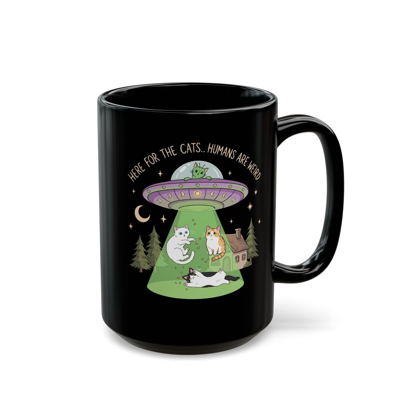 Here For The Cats Humans Are Weird Black Mug — Funny Alien UFO Cat Mug