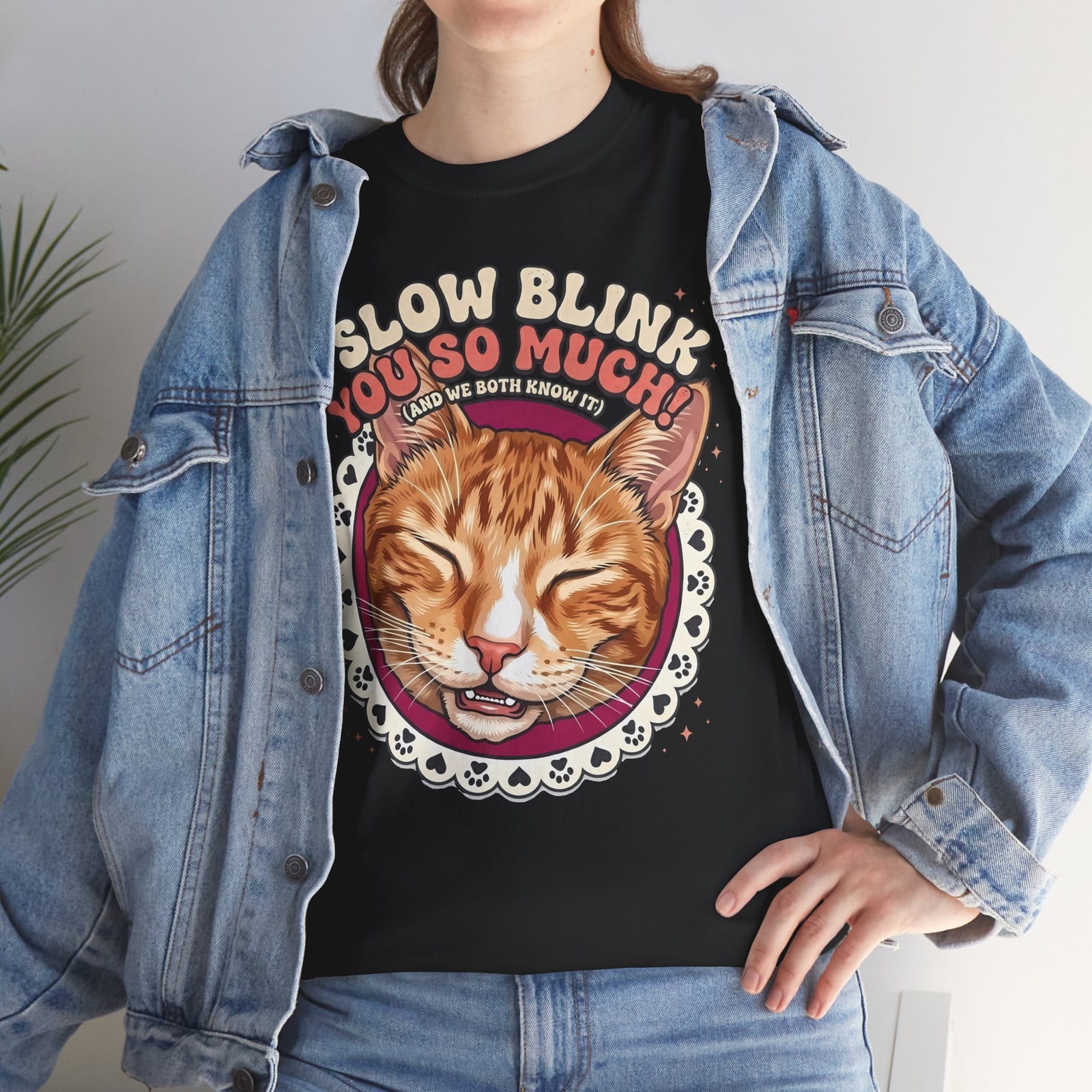 I Slow Blink You So Much Cat Lover T-Shirt