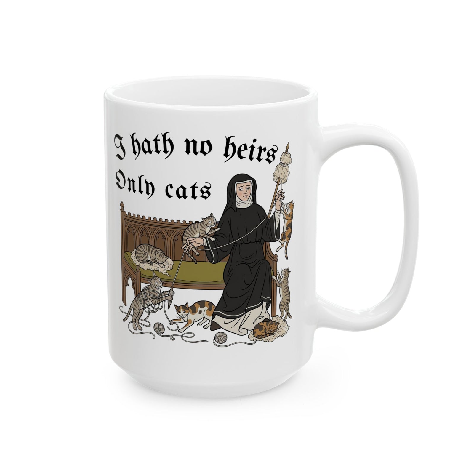 I Hath No Heirs, Only Cats Ceramic Mug