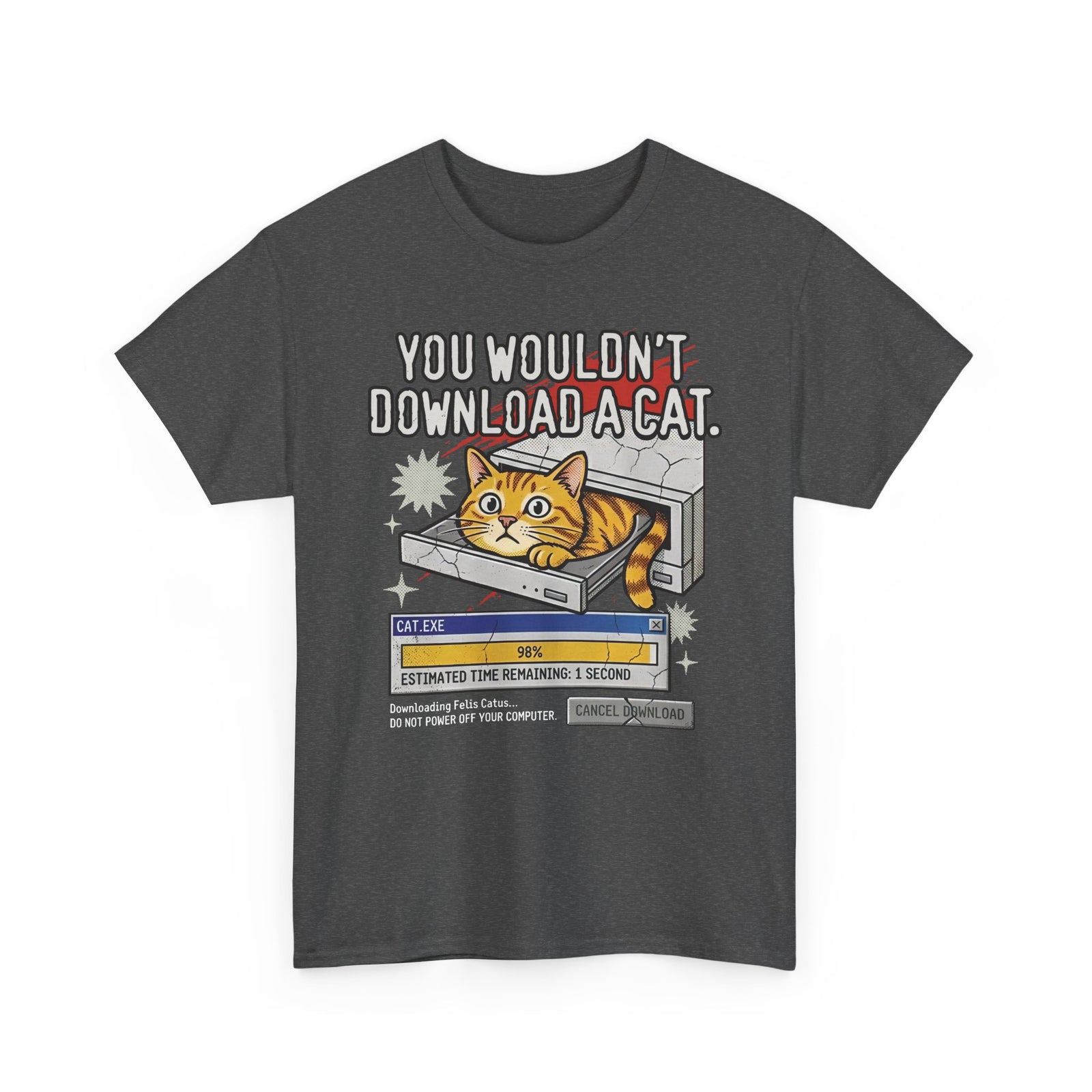 You Wouldn't Download A Cat Funny Cat T-Shirt
