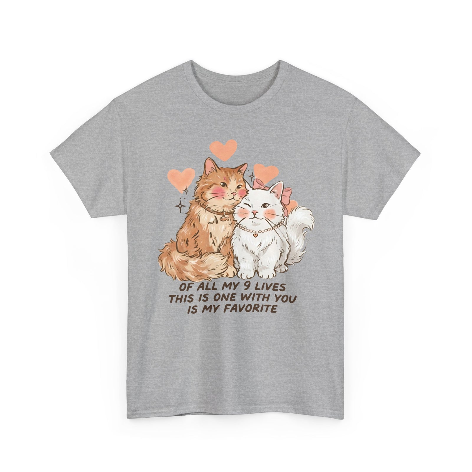 Of All My 9 Lives T-Shirt — Cute Wholesome Romantic Feline Graphic Tee