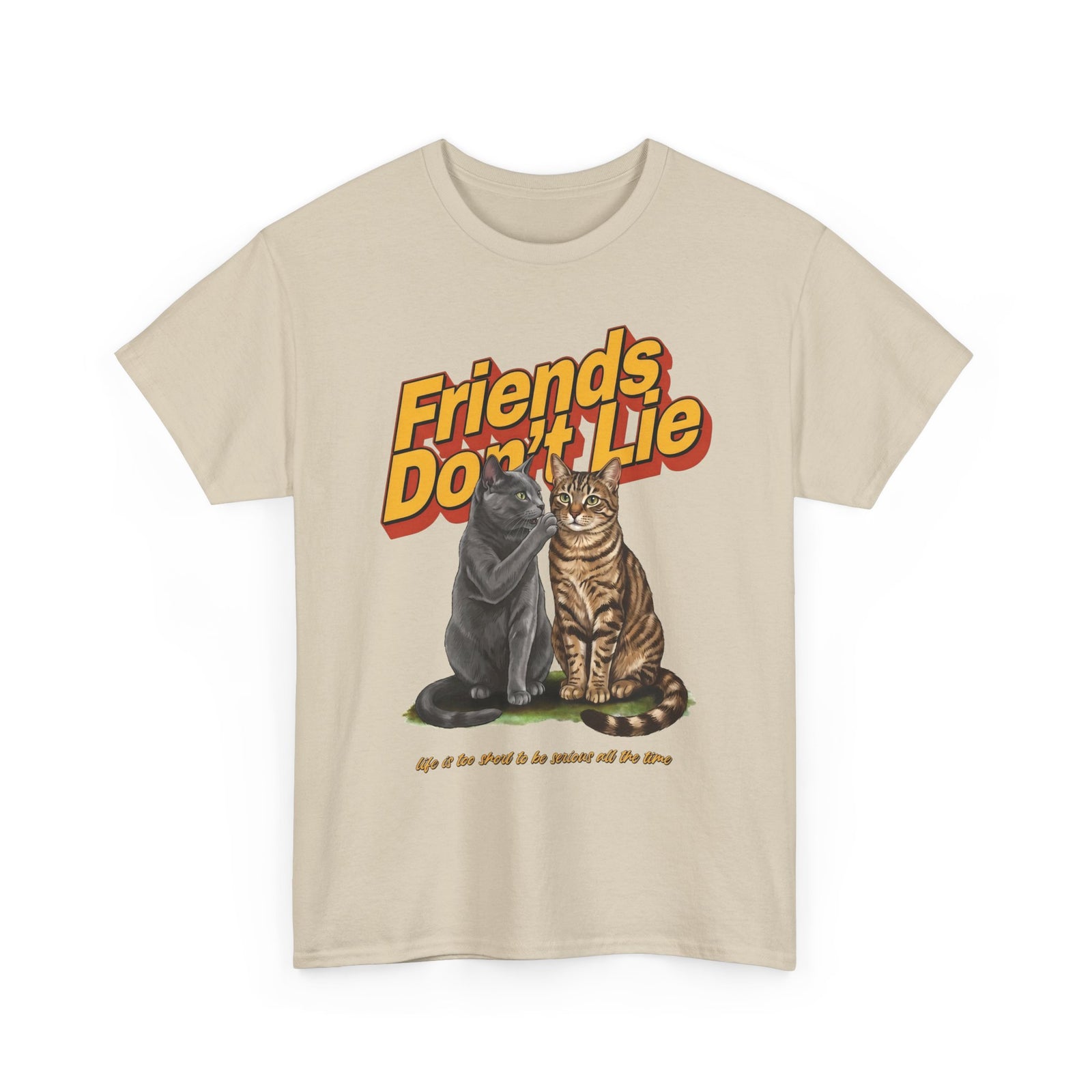 Friends Don't Lie Cat T-Shirt — Funny Cat Gossip Apparel