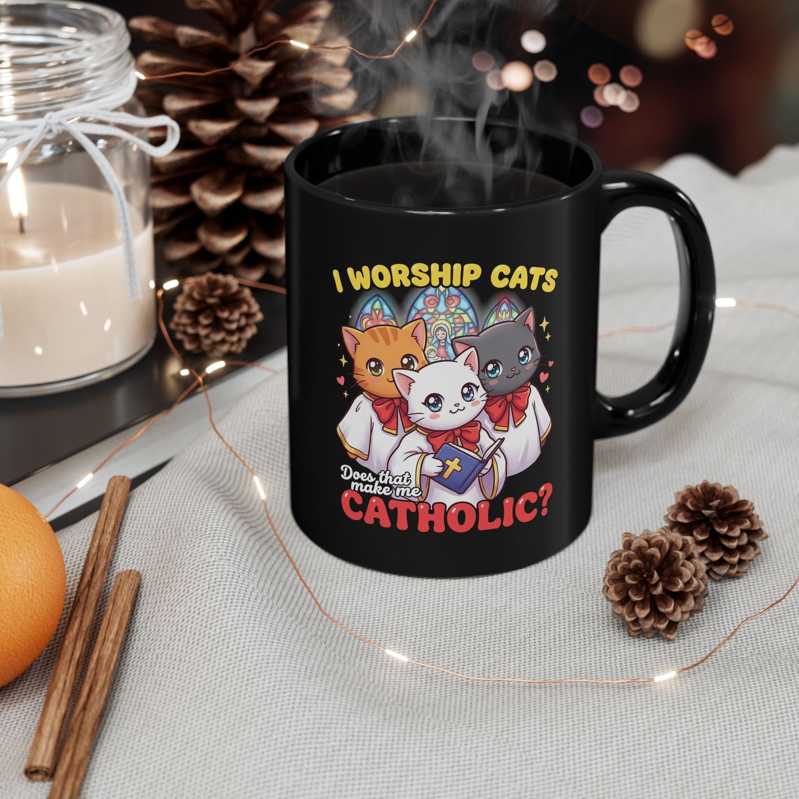 Worship Cats Mug — "Does that make me Catholic" Funny Cat Mug
