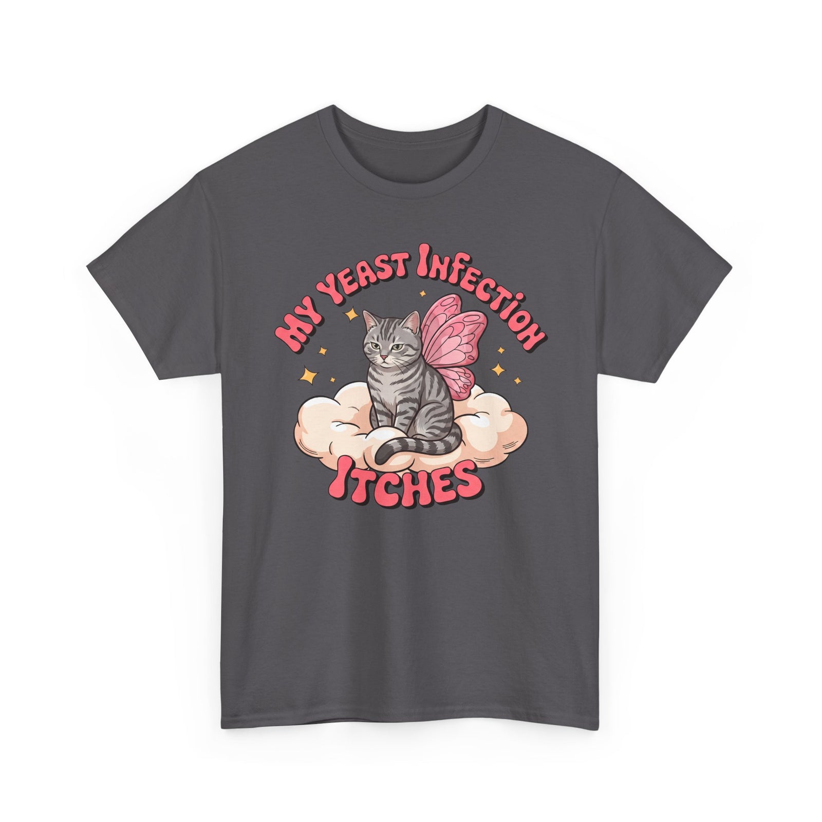 My Yeast Infection Itches T-Shirt — Funny Fairy Cat Retro Meme Tee