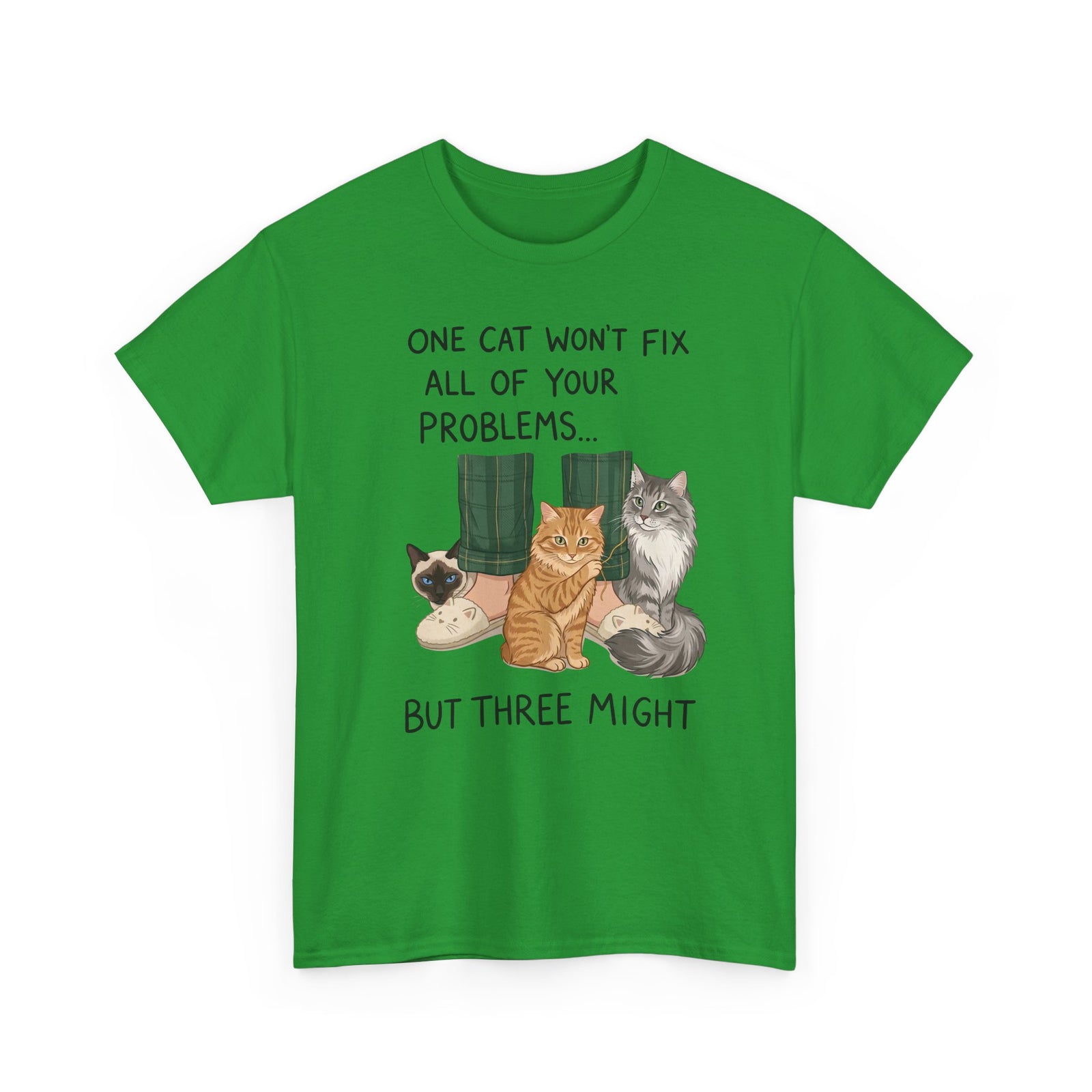 Three Cats Tee — "One Cat Won't Fix All Your Problems... But Three Might" Cat Lover Shirt