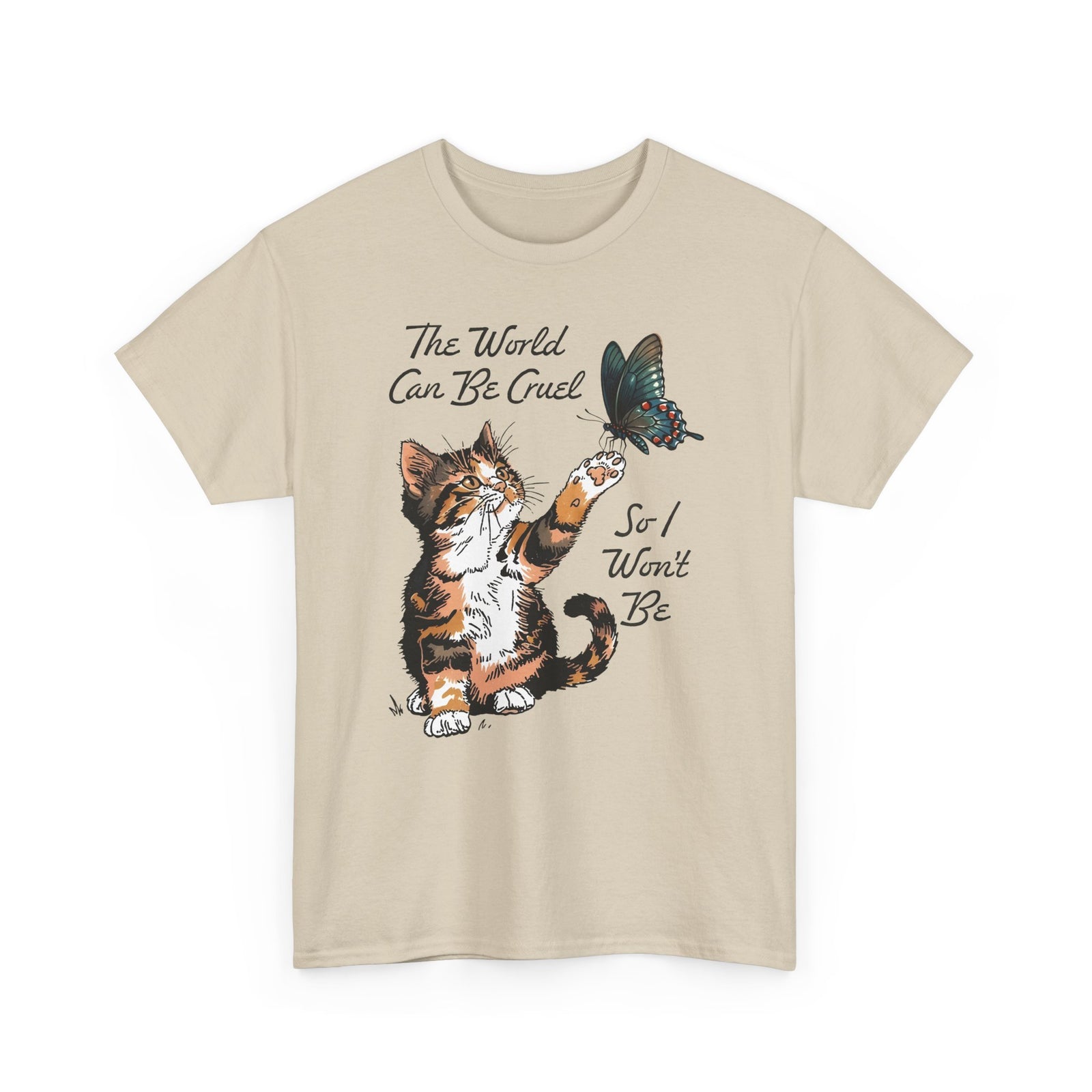 'The world can be cruel So I won't be' Cat Lovers T-Shirt — Kindness Message Tee