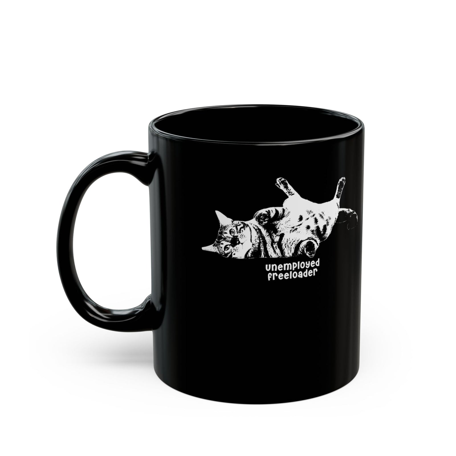 Unemployed Freeloader Cat Black Mug — Funny Lazy Cat Graphic Mug