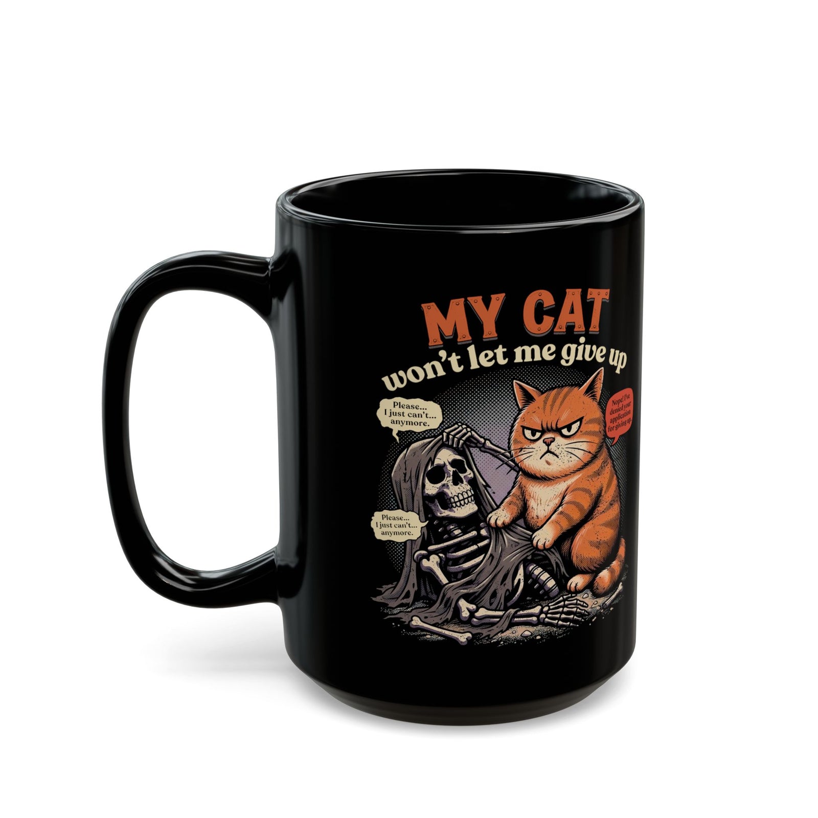 “My Cat Won’t Let Me Give Up” T‑Mug — Cat Lover Motivational Mug