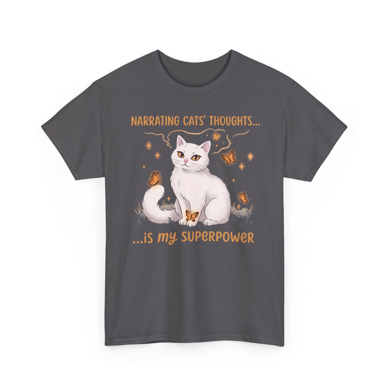Narrating Cats' Thoughts T-Shirt — "My Superpower" Cat Lover Tee