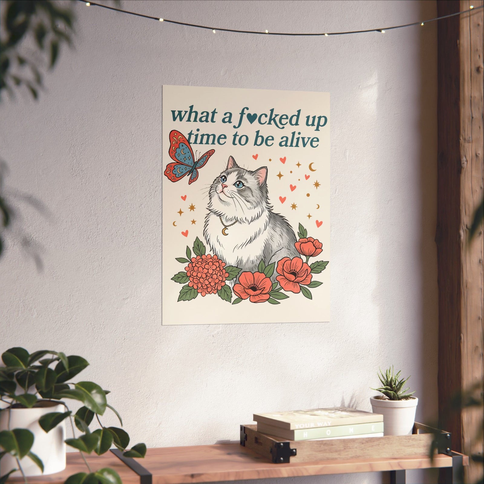 Retro Cat Poster — "What a Fucked Up Time to Be Alive" Graphic