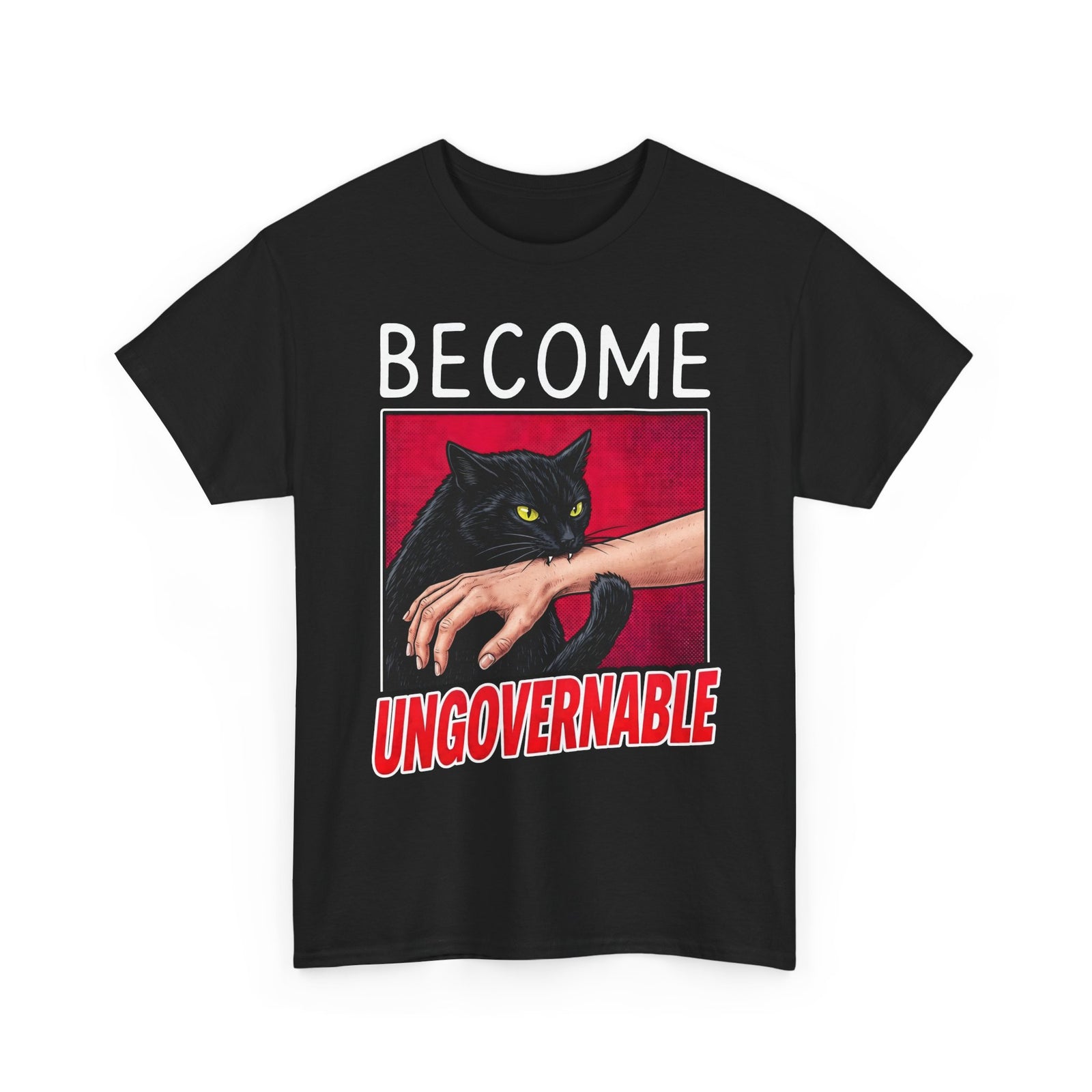Become Ungovernable Black Cat T-Shirt — Funny Rebel Feline Biting Arm Tee