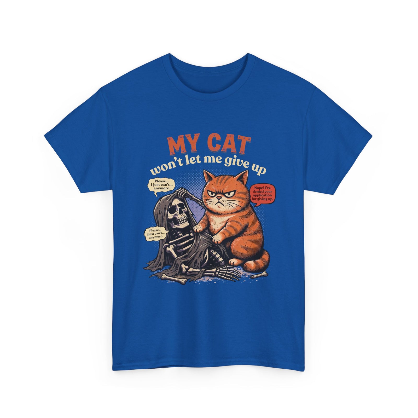 “My Cat Won’t Let Me Give Up” T‑Shirt — Cat Lover Motivational Tee