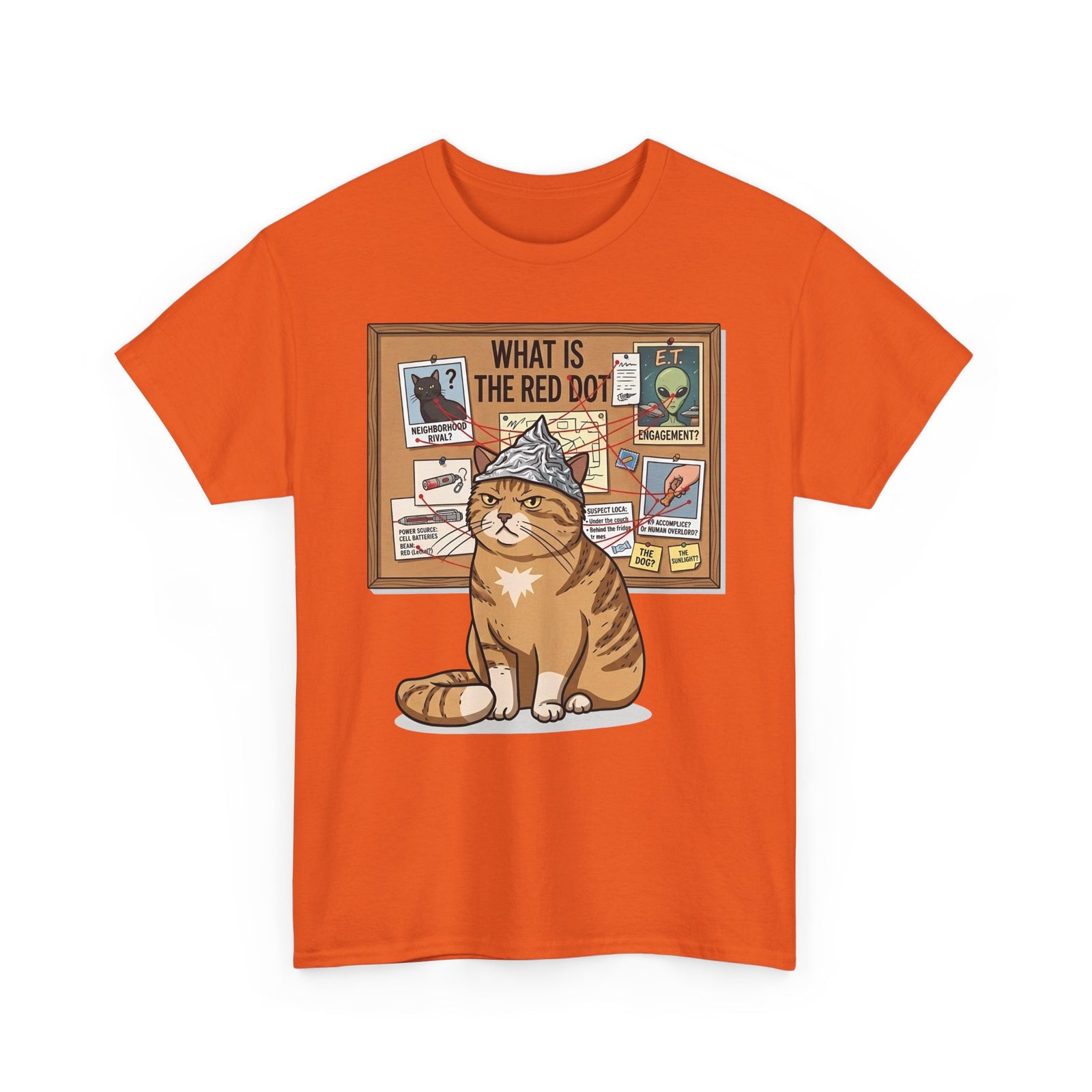 Funny Cat Conspiracy Tee "What Is The Red Dot?" Laser Pointer Humor