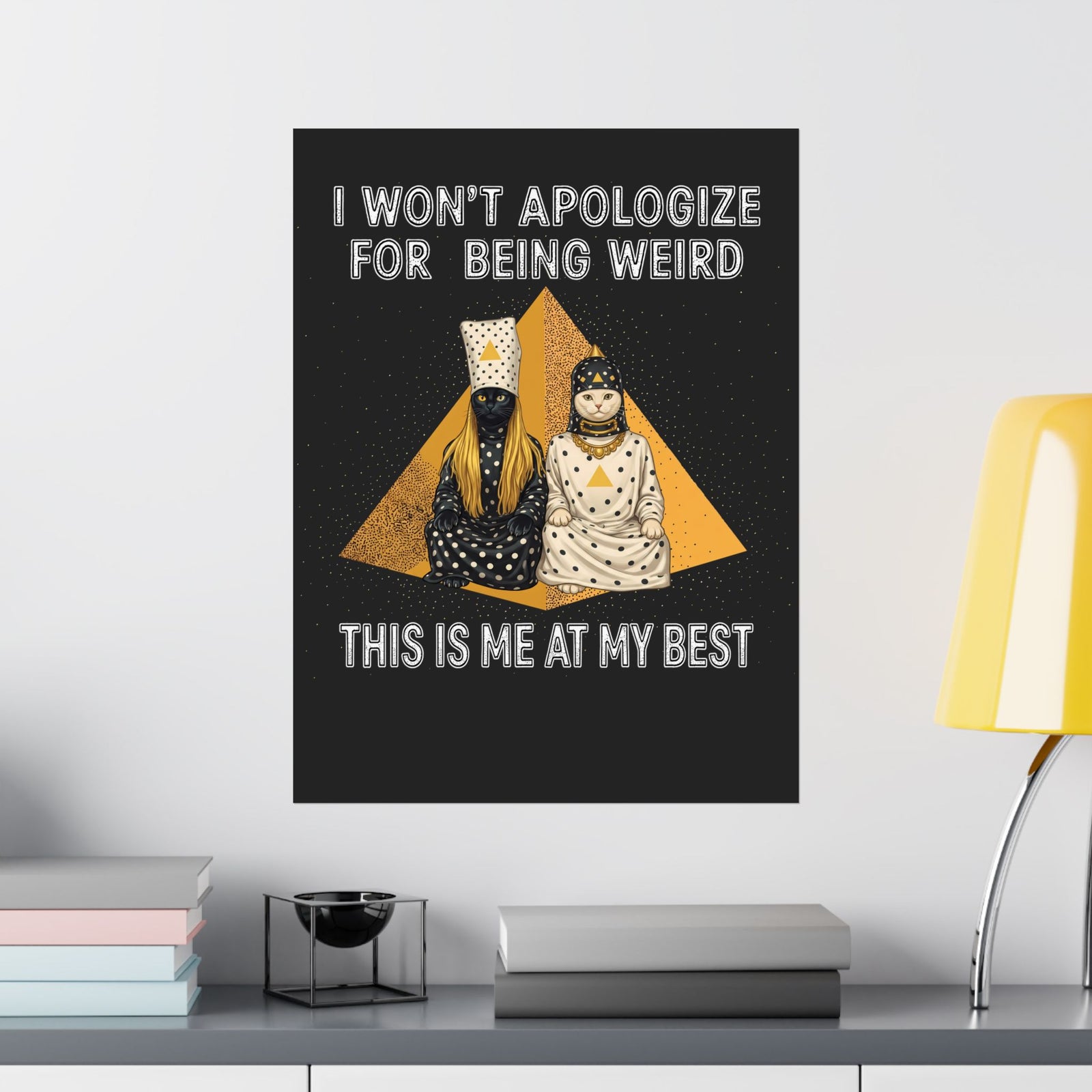 I Won't Apologize For Being Weird Poster — Surreal Retro Cult Cats Graphic