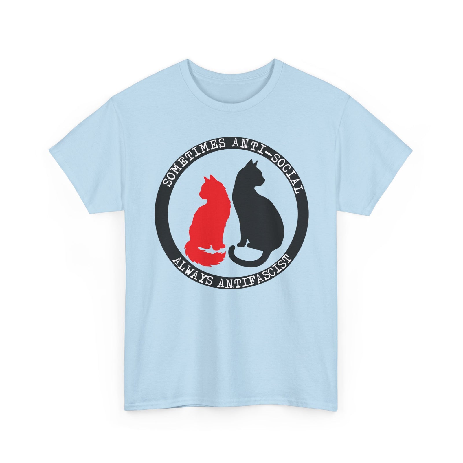 Sometimes Anti-Social, Always Antifascist T-Shirt