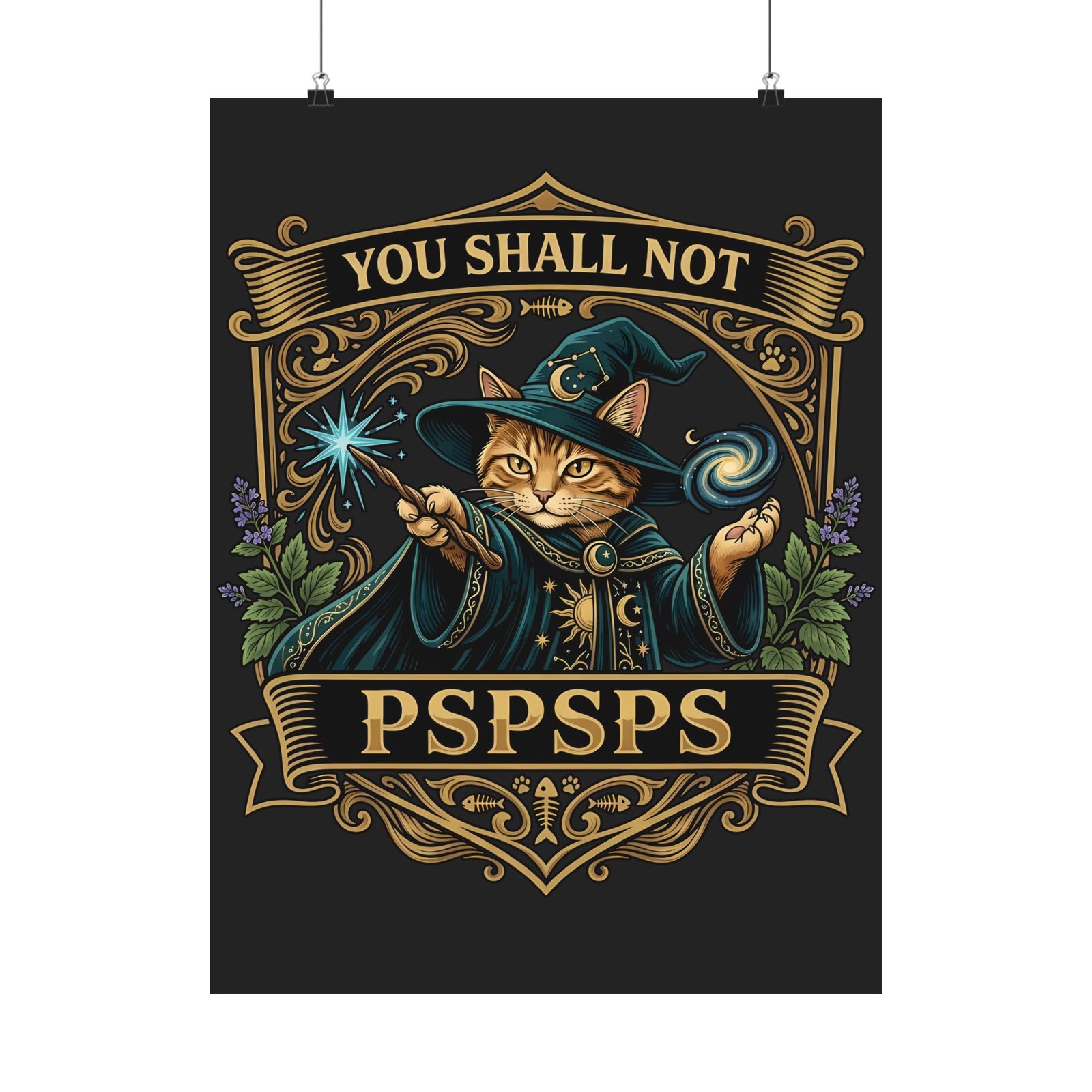 You Shall Not Pspsps Cat Poster