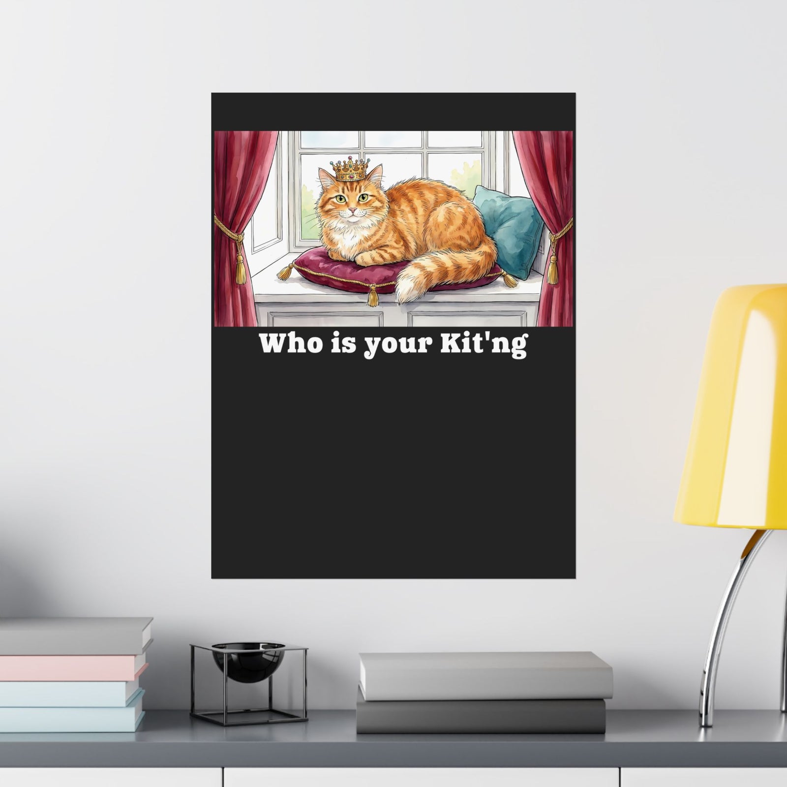 King Cat "Who Is Your Kit'ng" Poster