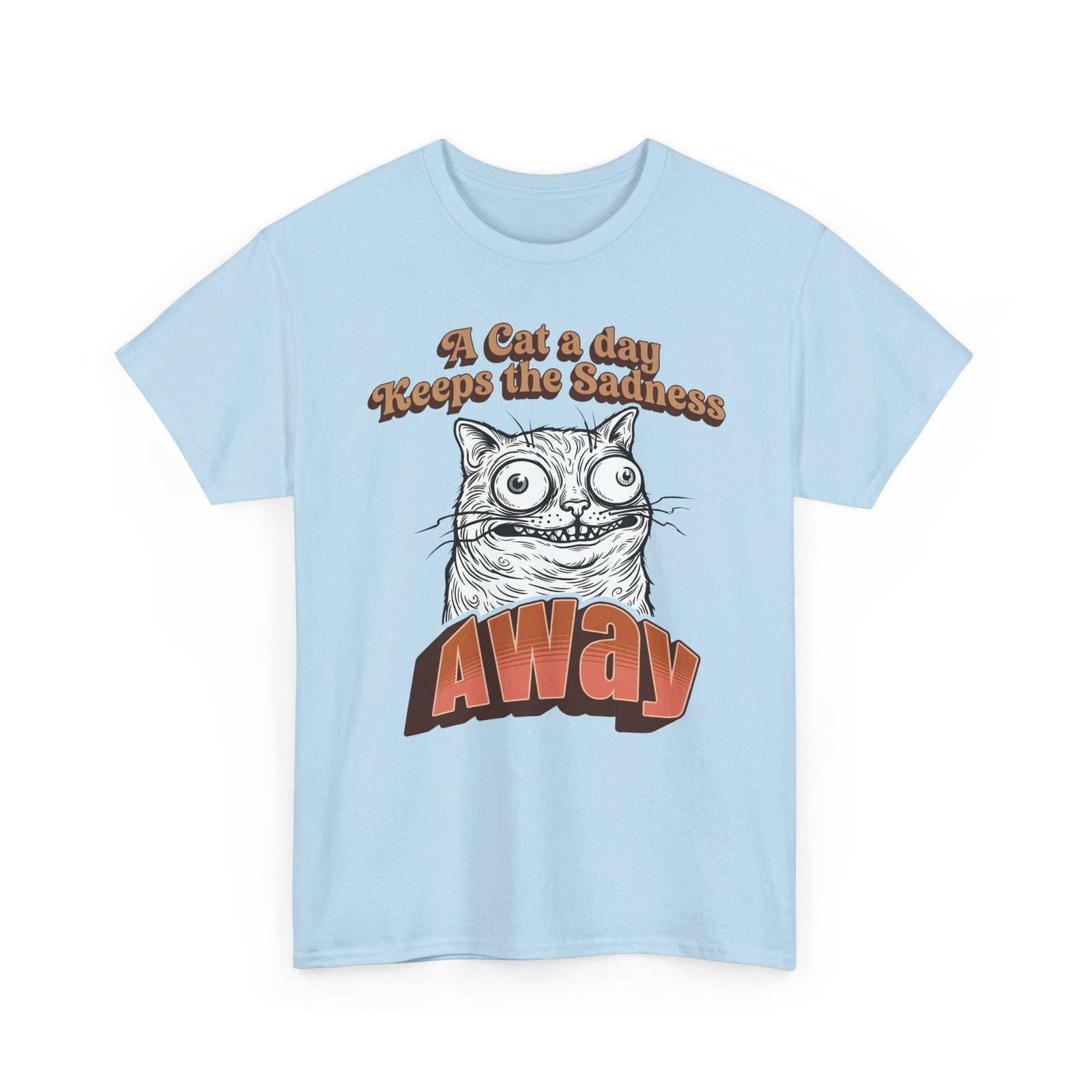 Cat A Day Keeps The Sadness Away T-Shirt — Cute Mental Health Cat Tee