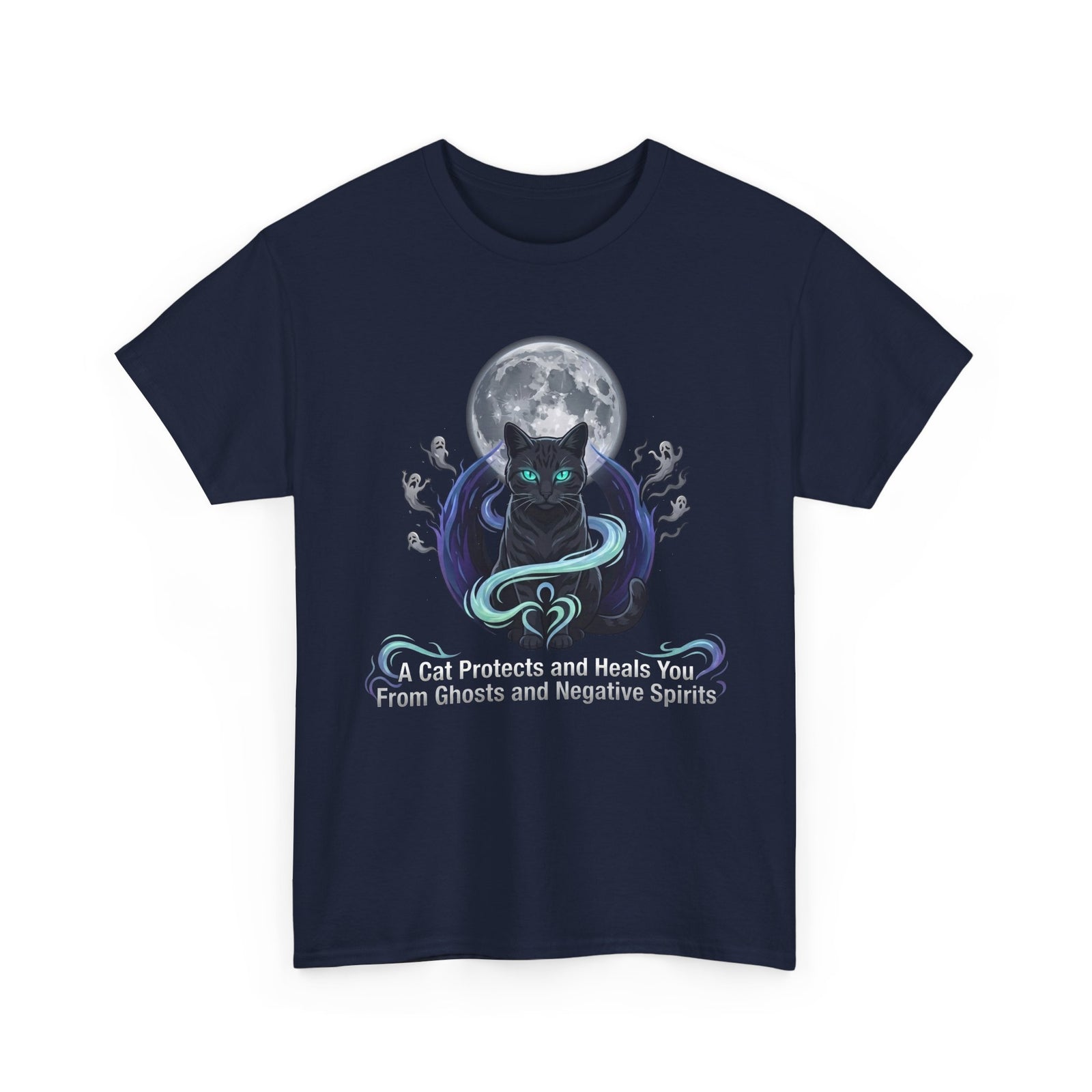 Protective Cat Tee — "A Cat Protects and Heals You From Ghosts and Negative Spirits"