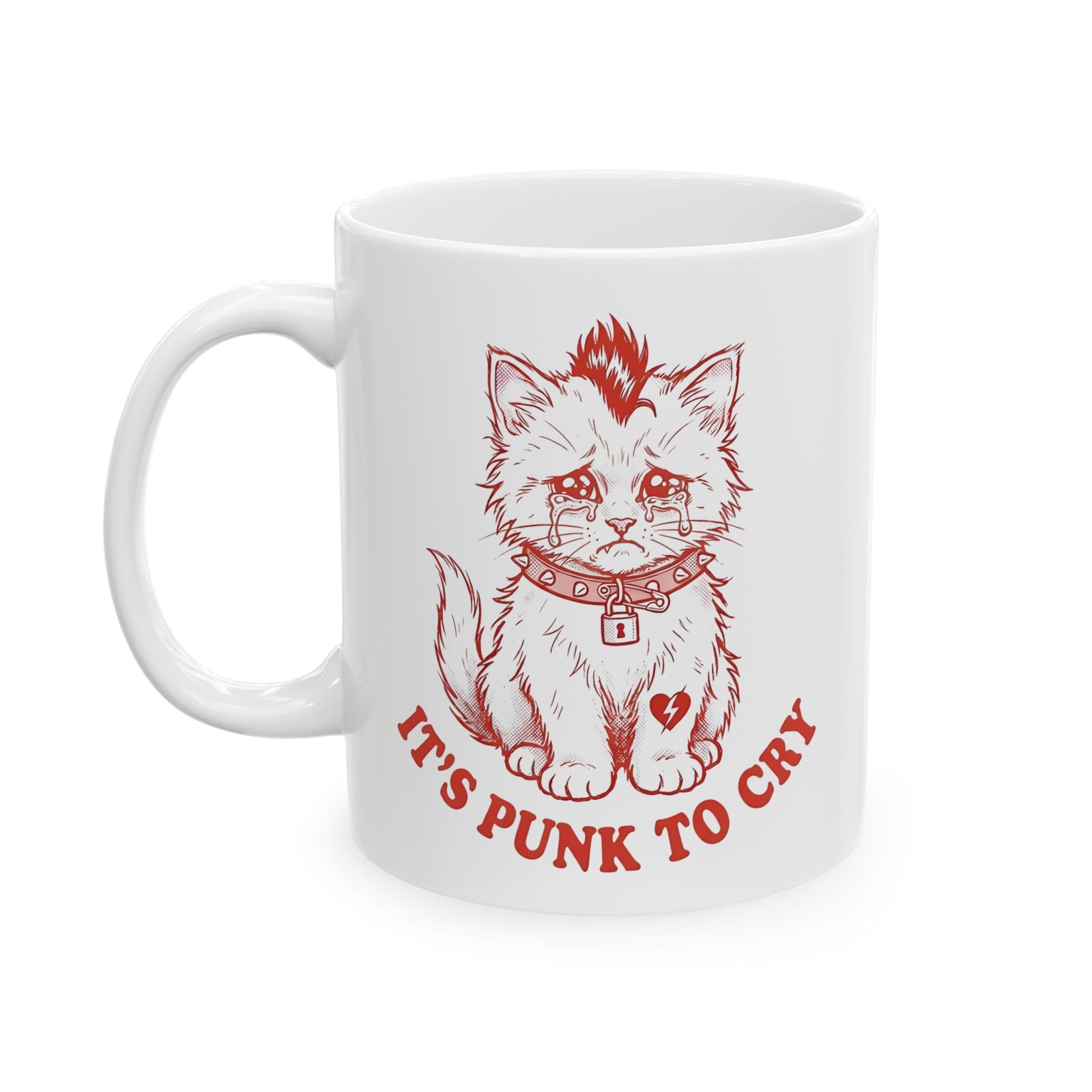 It's Punk To Cry Mug — Edgy Emotional Graphic Ceramic Mug