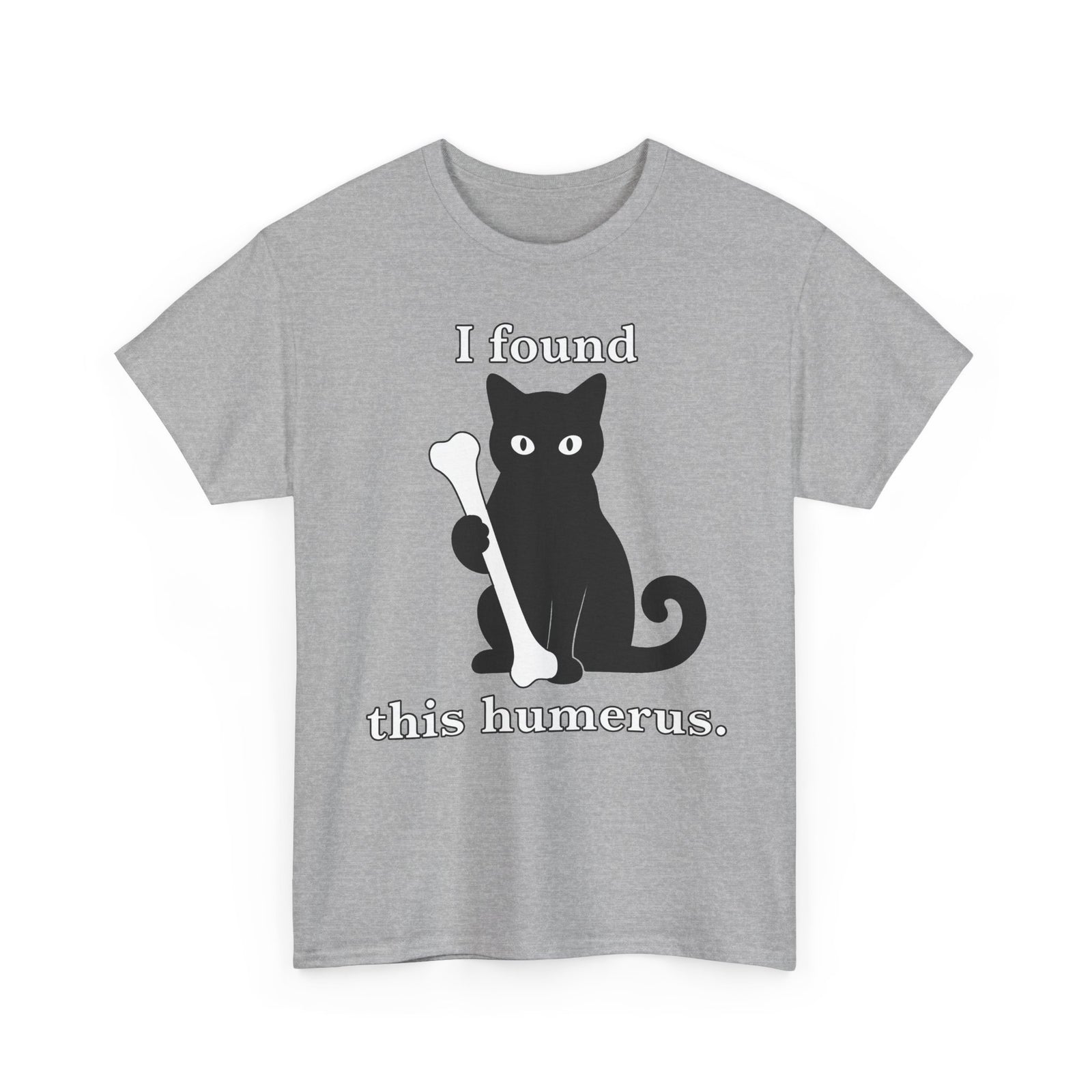 Cat Pun T-Shirt — "I Found This Humerus" Cute Black Cat Holding Bone Tee