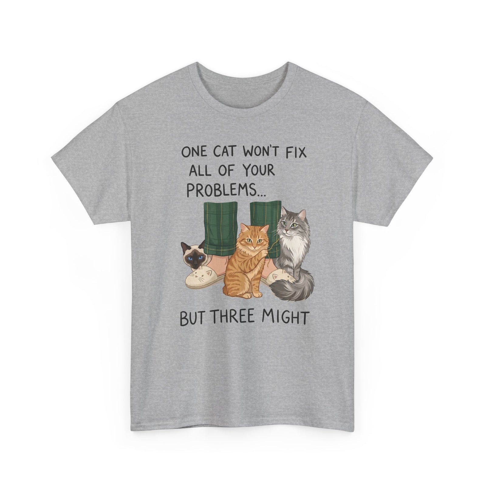 Three Cats Tee — "One Cat Won't Fix All Your Problems... But Three Might" Cat Lover Shirt