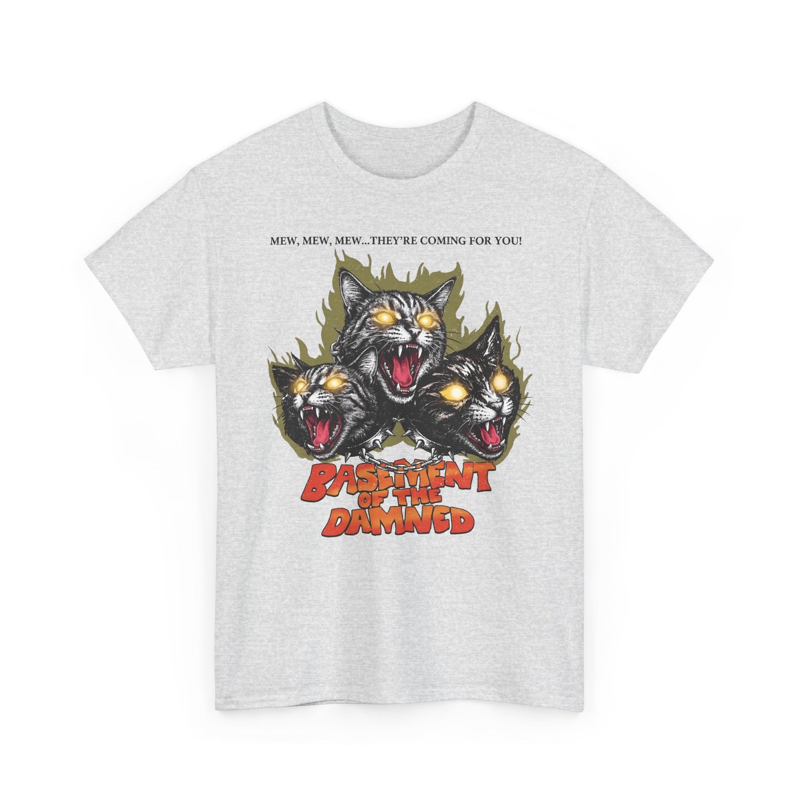 Mew Mew They're Coming For You Cerberus Cat T-Shirt — Basement Of The Damned Tee