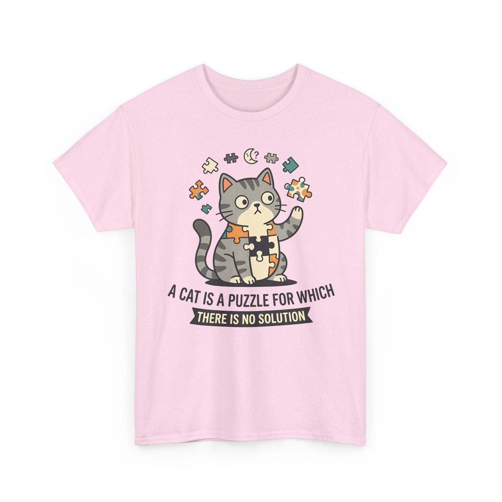 Cat Puzzle T-Shirt — "A Cat Is a Puzzle for Which There Is No Solution"