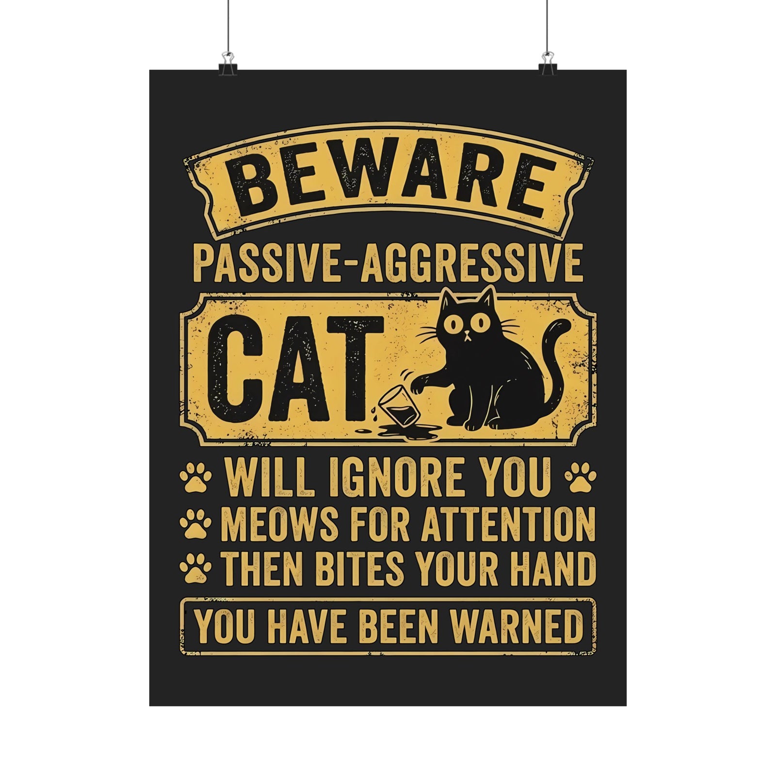 Beware Passive Aggressive Cat Poster