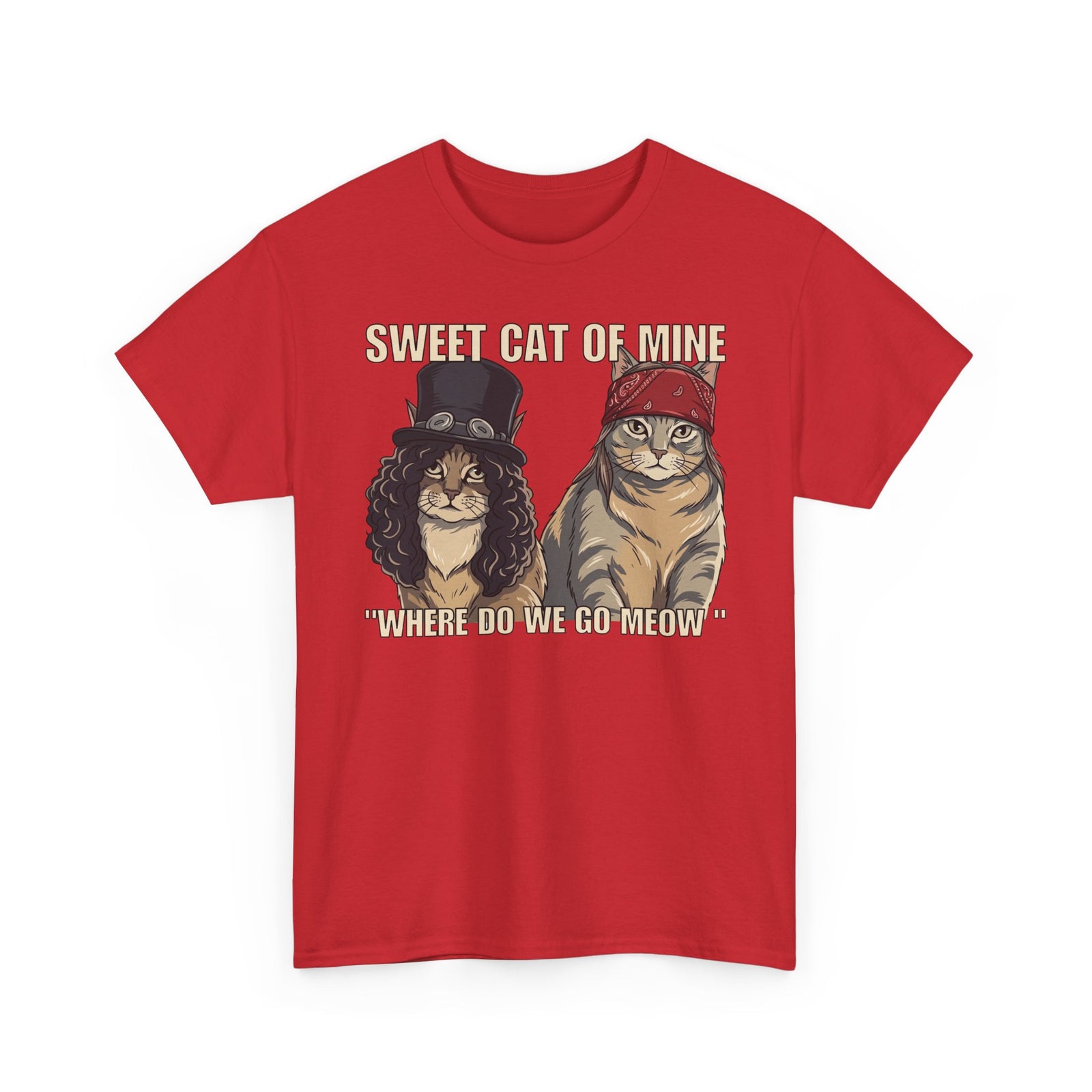 Sweet Cat of Mine Tee — "Where Do We Go Meow" Cat Graphic T-Shirt