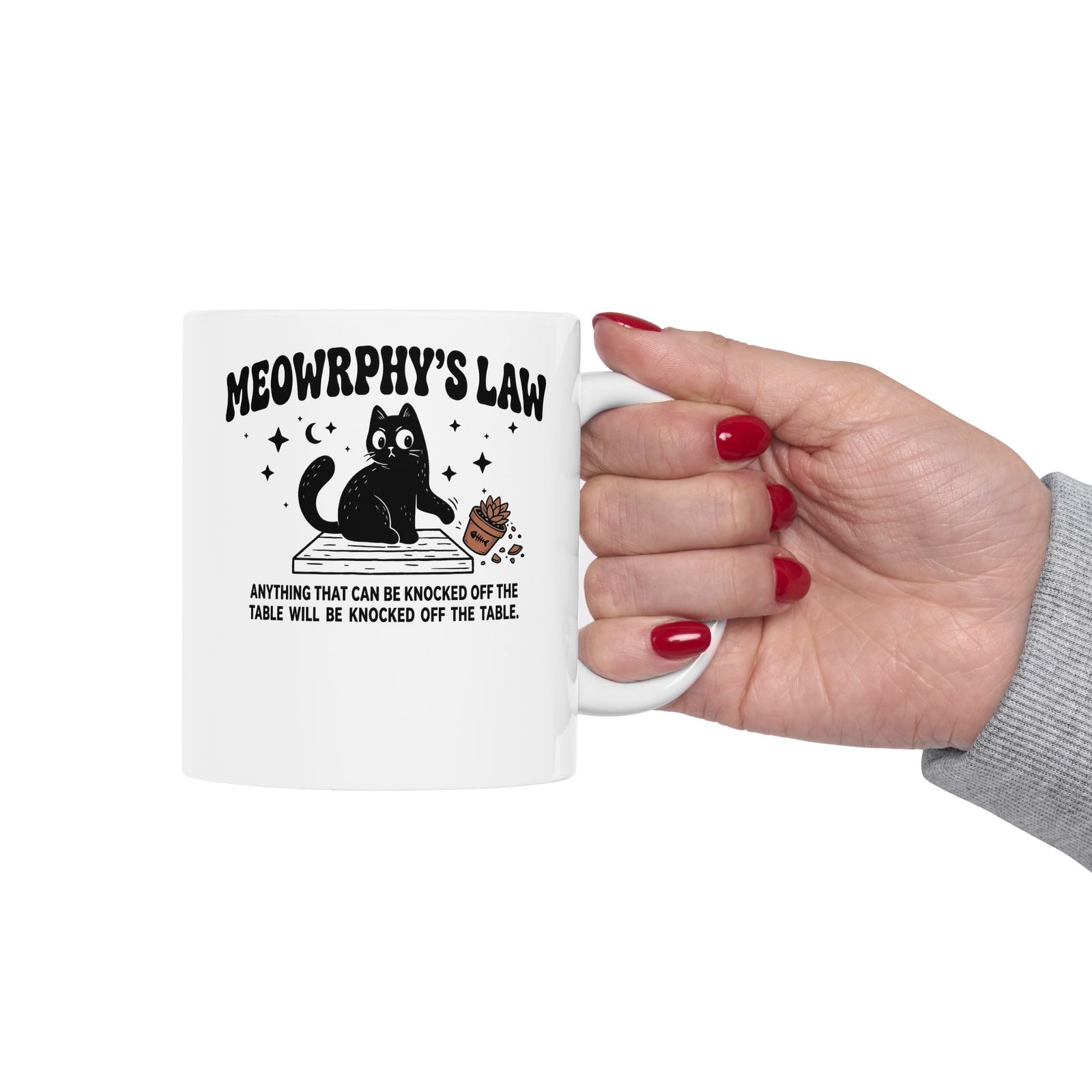 Meowrphy's Law Ceramic Mug — Funny Cat Quote Mug for Cat Lovers