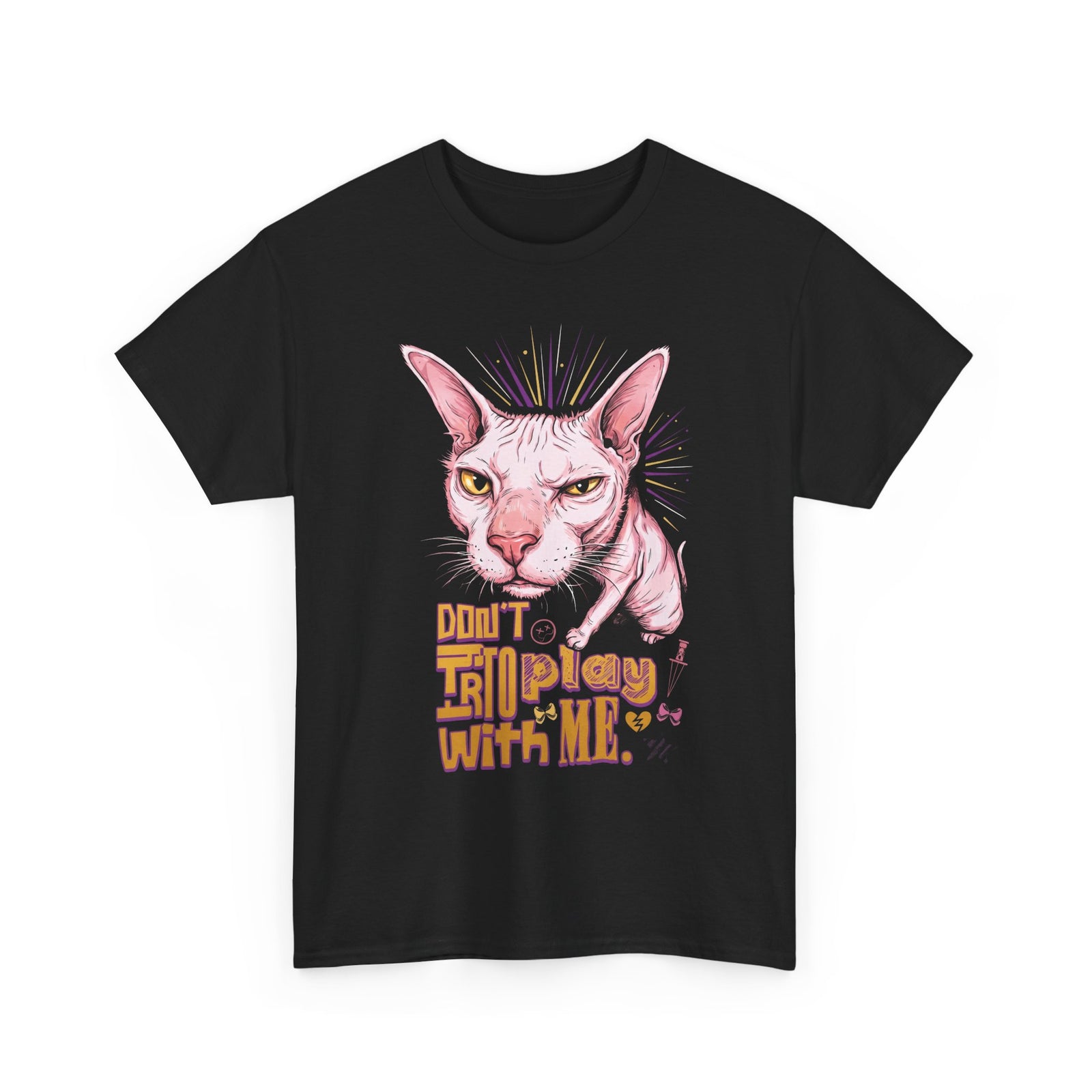 Don't Try To Play With Me T-Shirt — Funny Angry Sphynx Cat Graphic Tee