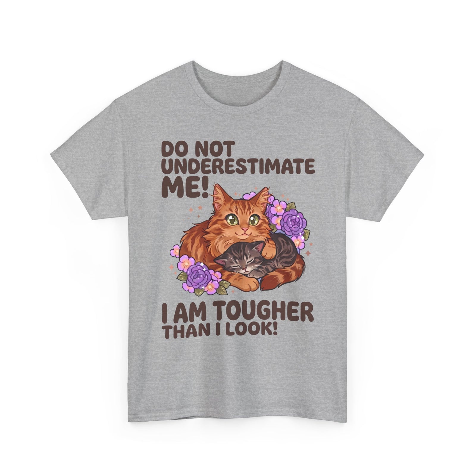 Do Not Underestimate Me I Am Tougher Than I Look T-Shirt — Cute Fluffy Orange Cat Tee