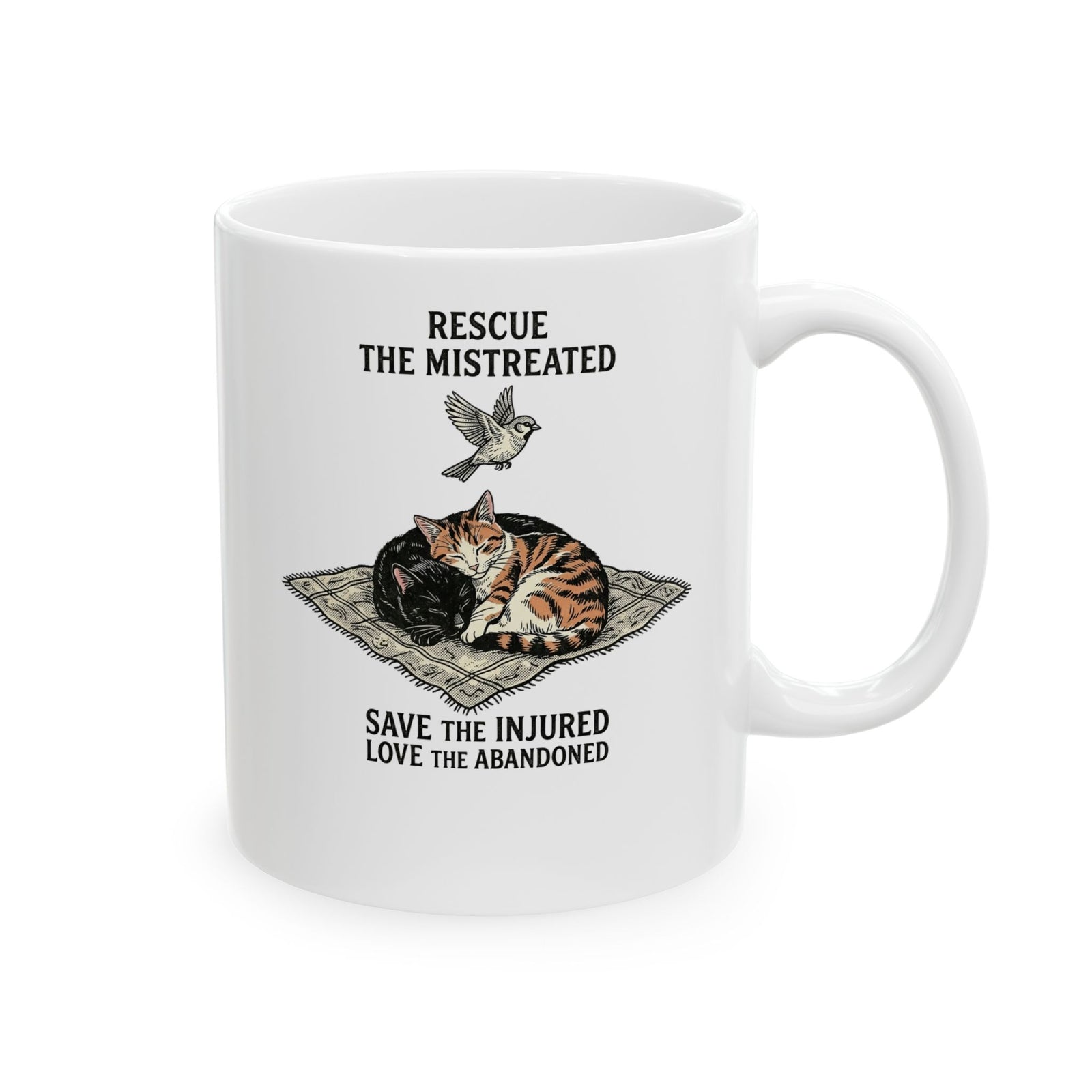 Cat Lover Ceramic Mug — "Rescue the Mistreated, Save the Injured, Love the Abandoned" Rescue Cat Mug