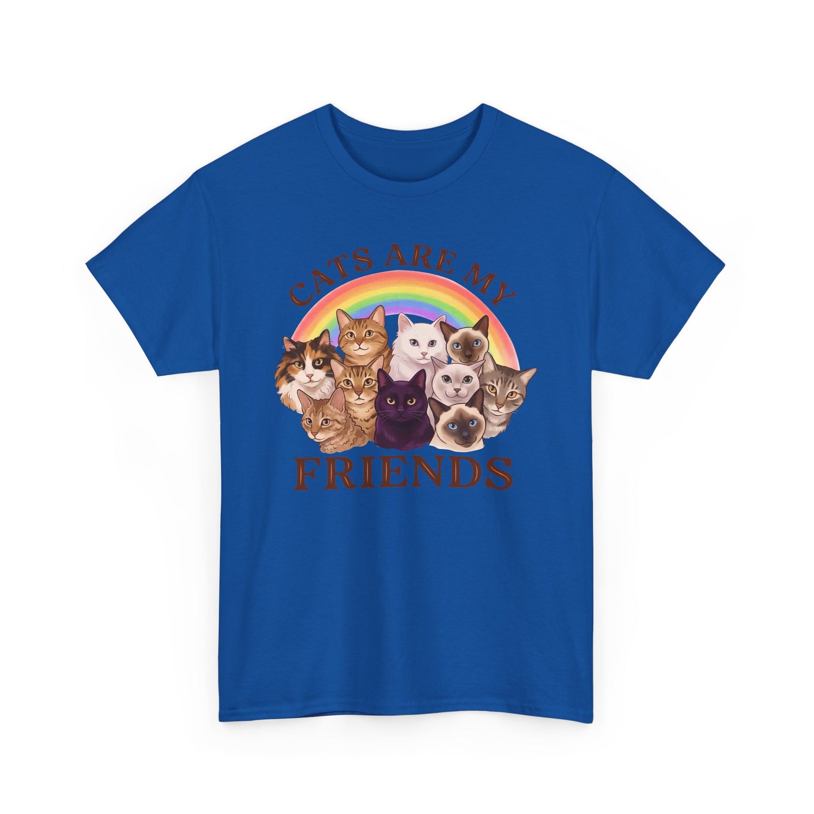 Cats Are My Friends T-Shirt — Funny Cat Lover Tee