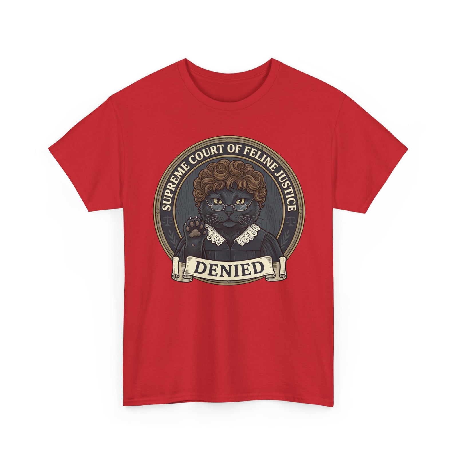 Supreme Court of Feline Justice: DENIED Cat Graphic Tee