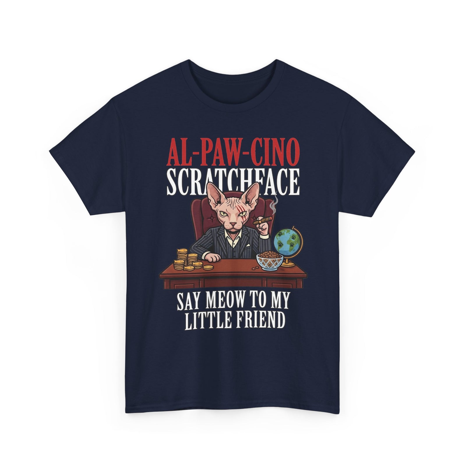 Al-Paw-Cino Scratcheace T-Shirt – Funny Cat Mafia 'Say Meow to My Little Friend' Tee