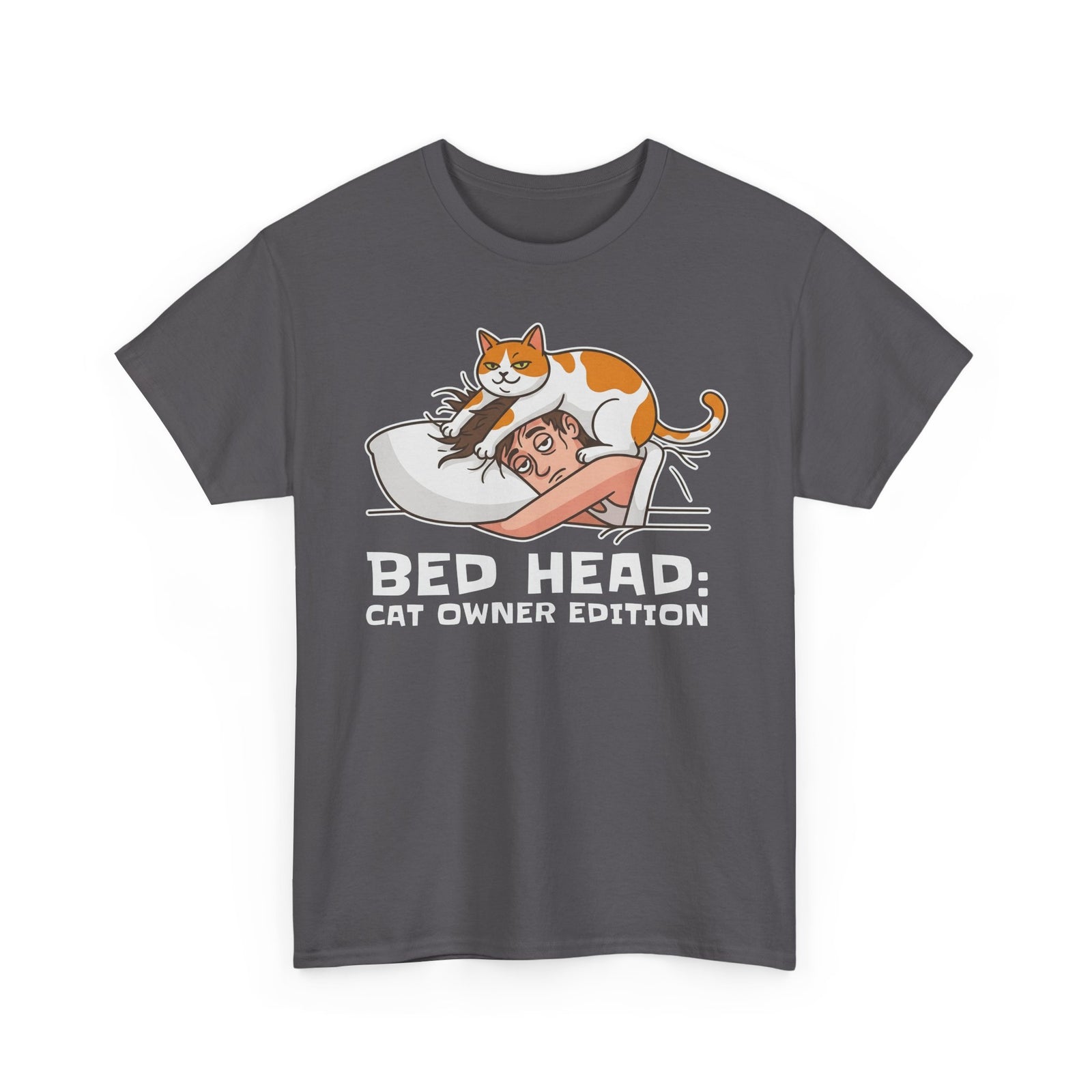 Bed Head: Cat Owner Edition T-Shirt - Funny Cat Lover Tee