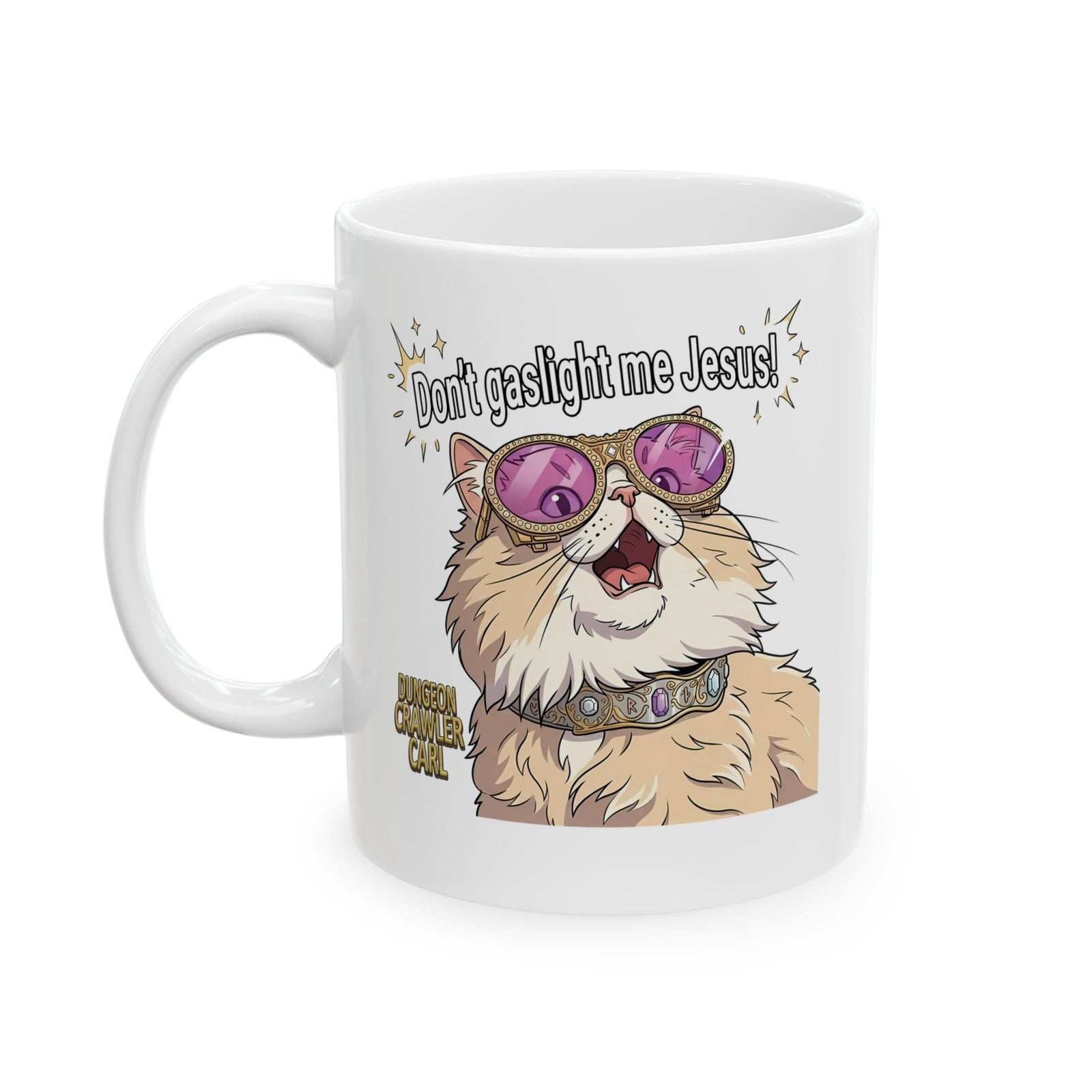 Don't Gaslight Me Jesus — Funny Cat Dungeon Crawler Mug