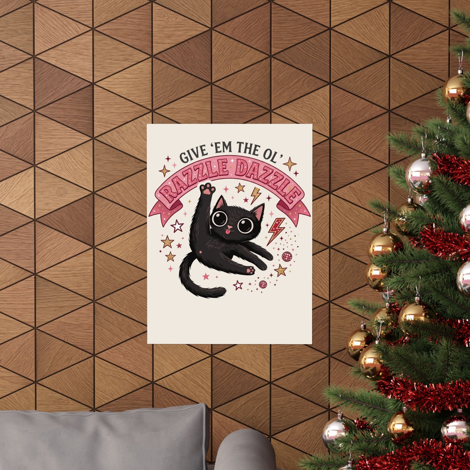 Razzle Dazzle Cat Poster — Give 'em the Ol' Razzle Dazzle