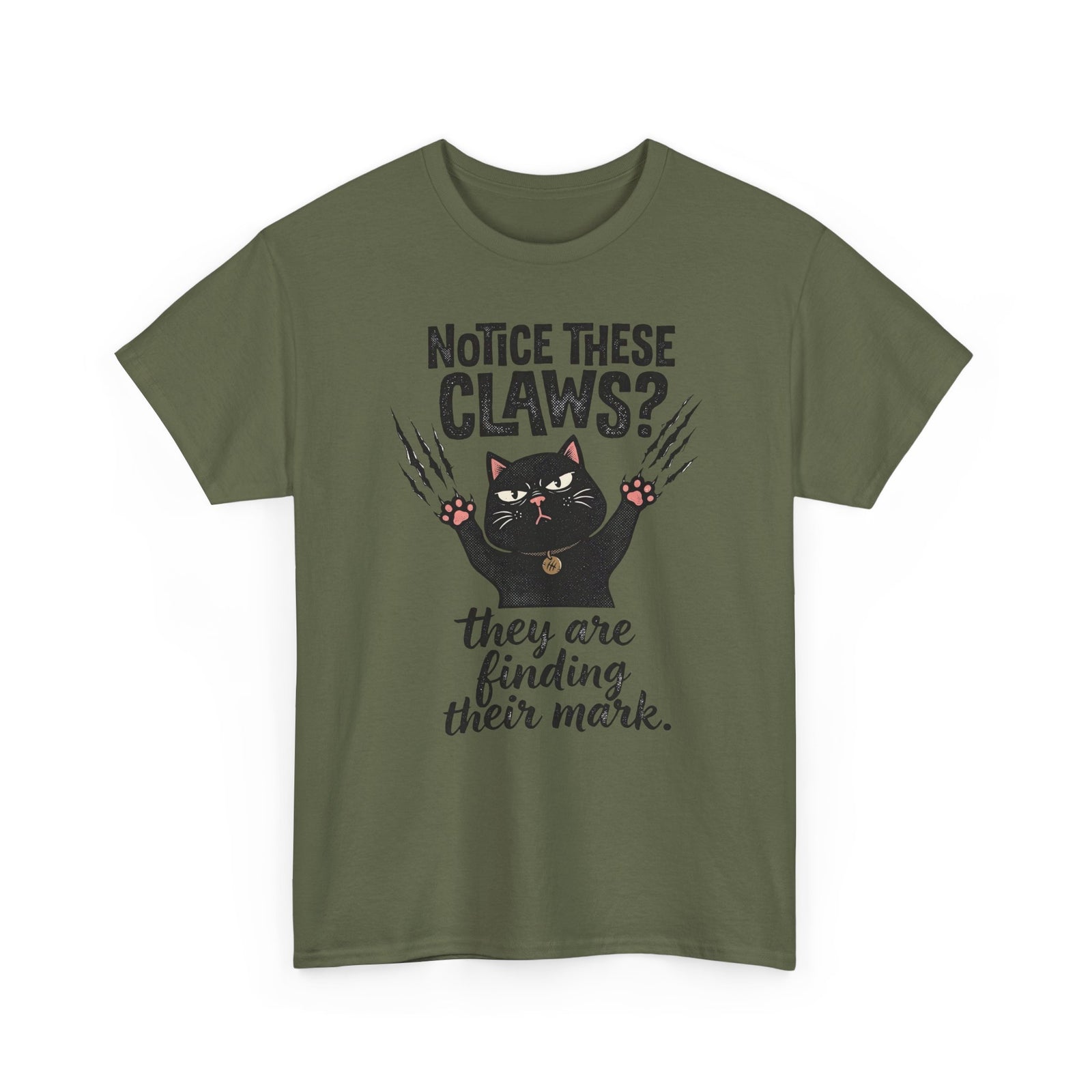 Claws Finding Their Mark T-Shirt — Notice These Claws Graphic Tee