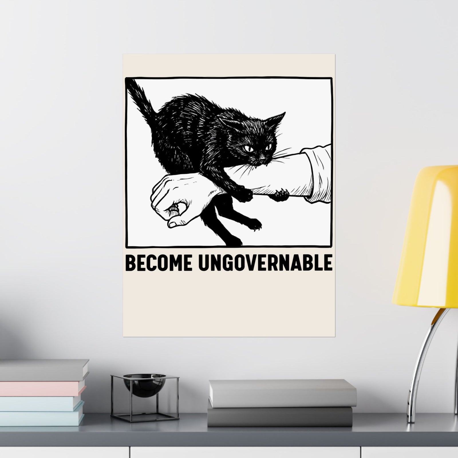 Become Ungovernable Cat Poster