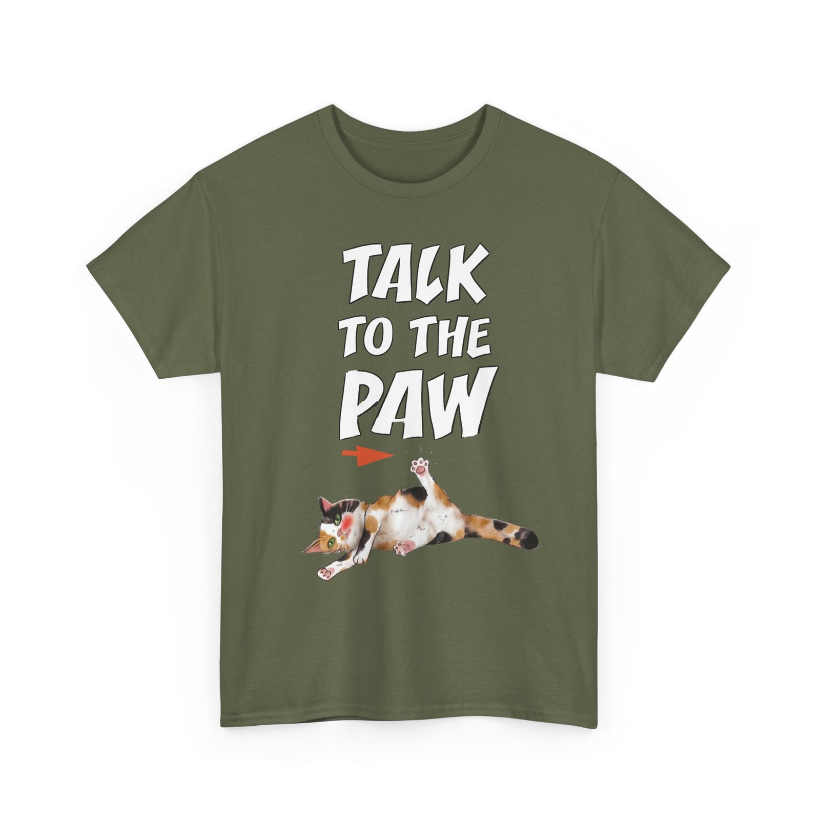 Talk To The Paw T-Shirt — Funny Sarcastic Calico Cat Tee